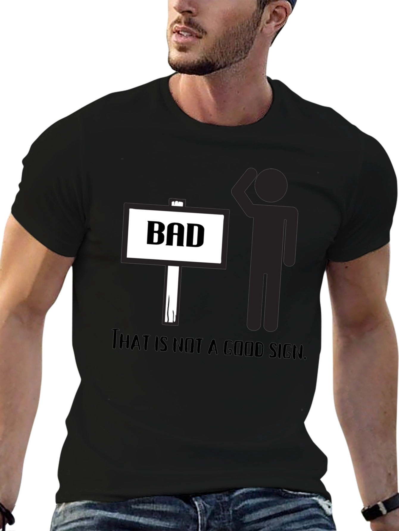 That is not a good sign t-shirt