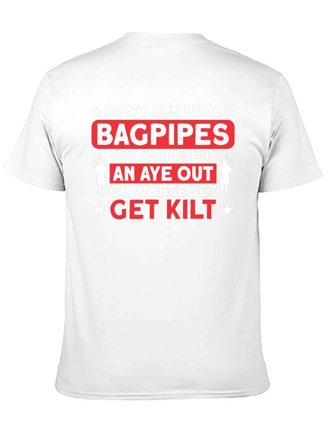 Dont Run with Bagpipes Graphic T-Shirt