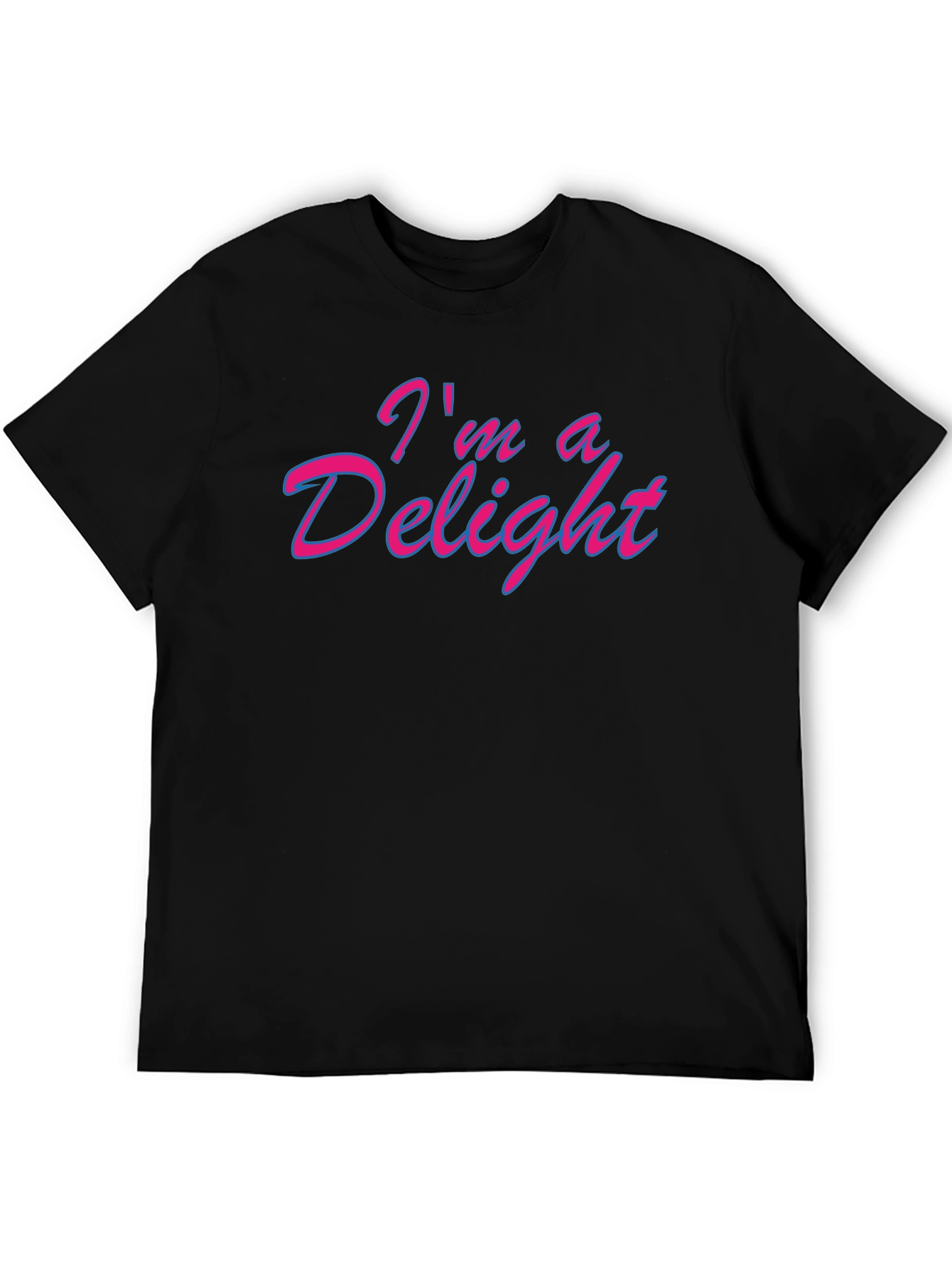 Im a Delight Graphic T-Shirt - Funny & Stylish