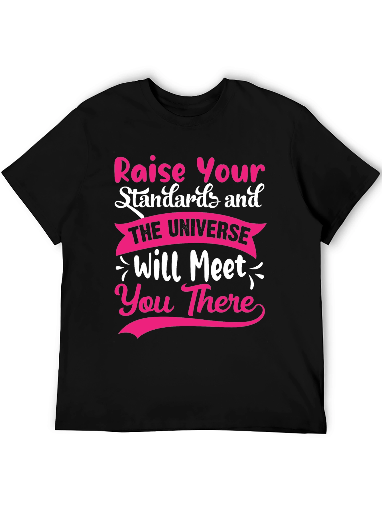 Raise Your Standards Graphic Tee