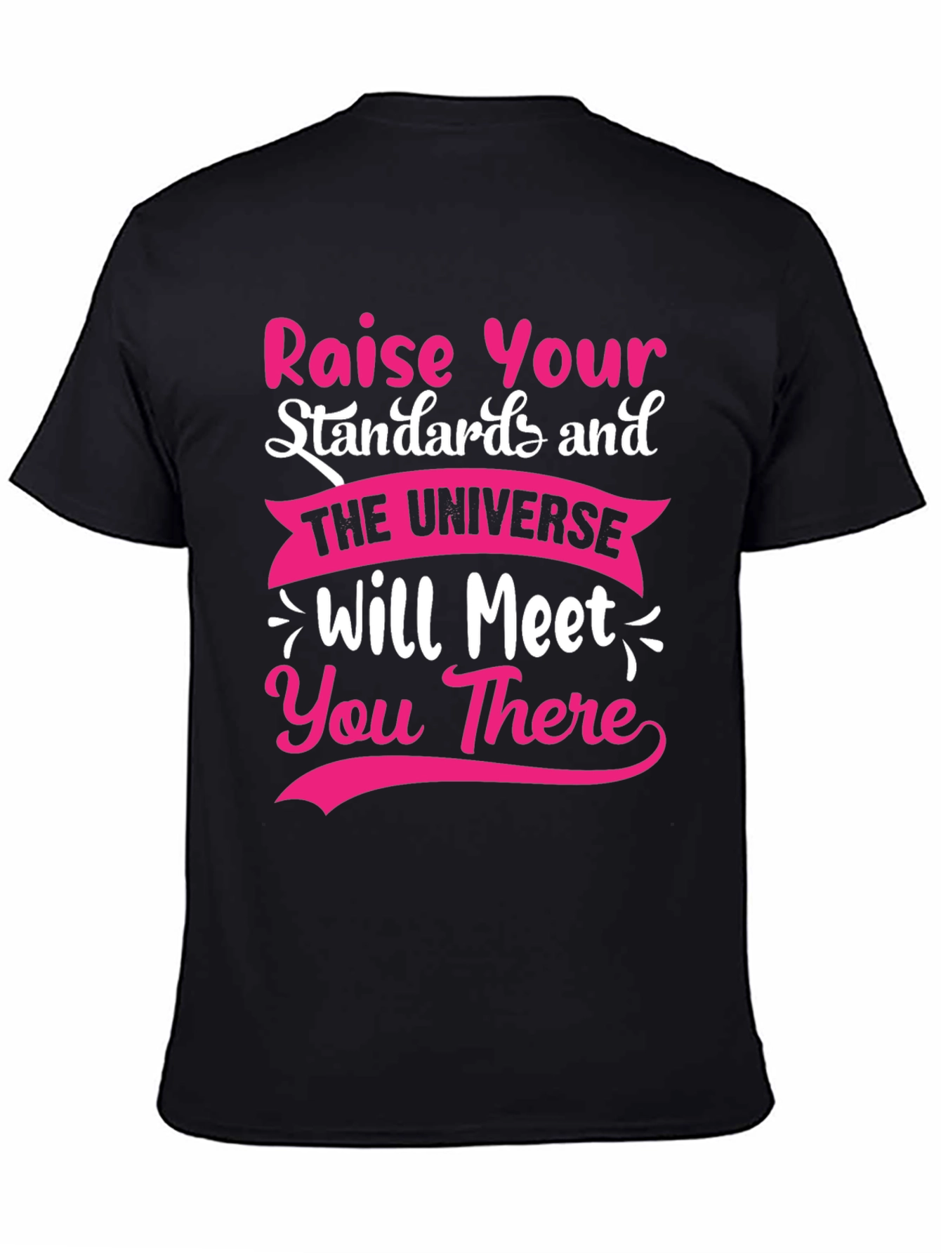 Raise Your Standards Graphic Tee