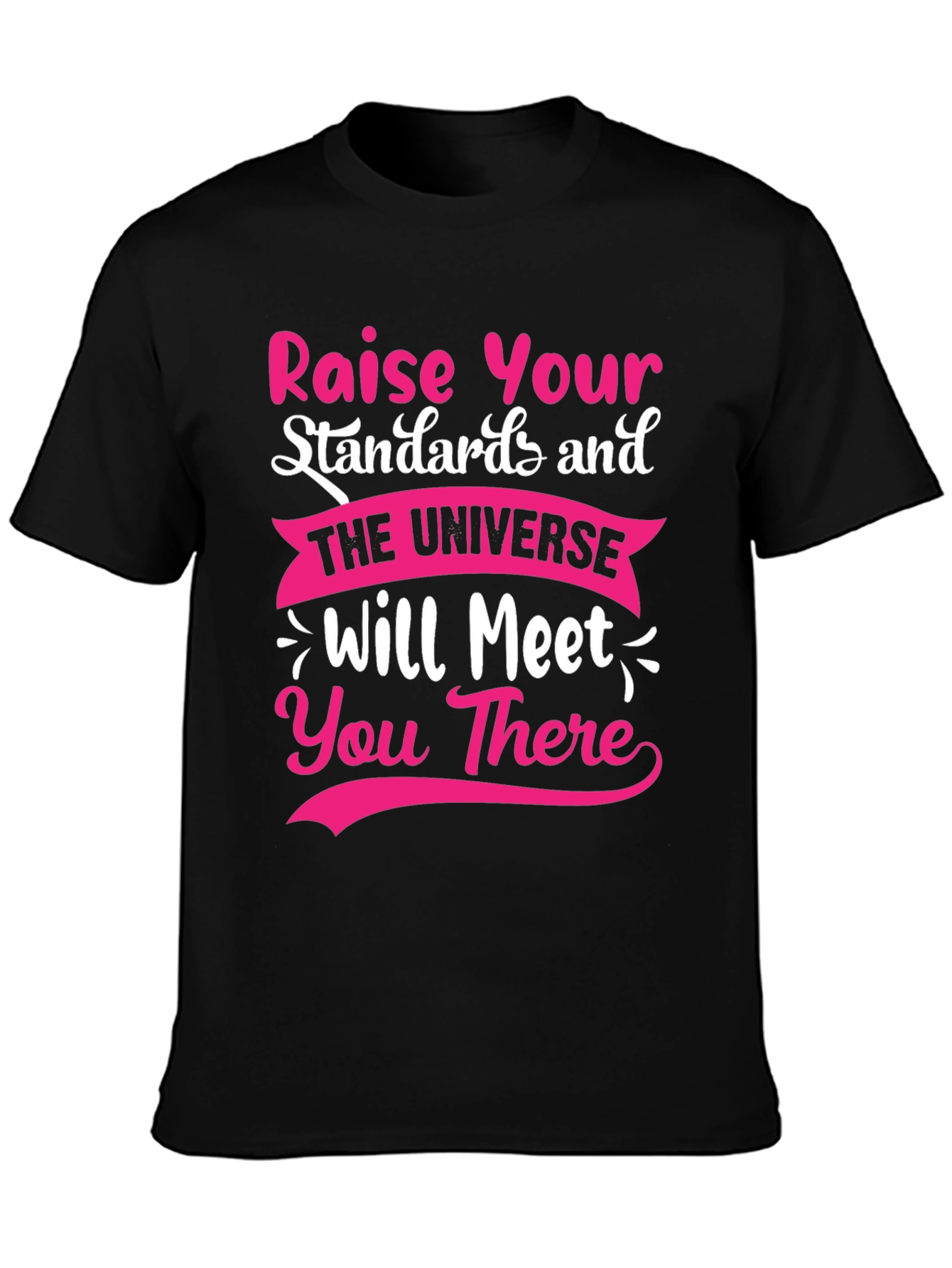 Raise Your Standards Graphic Tee