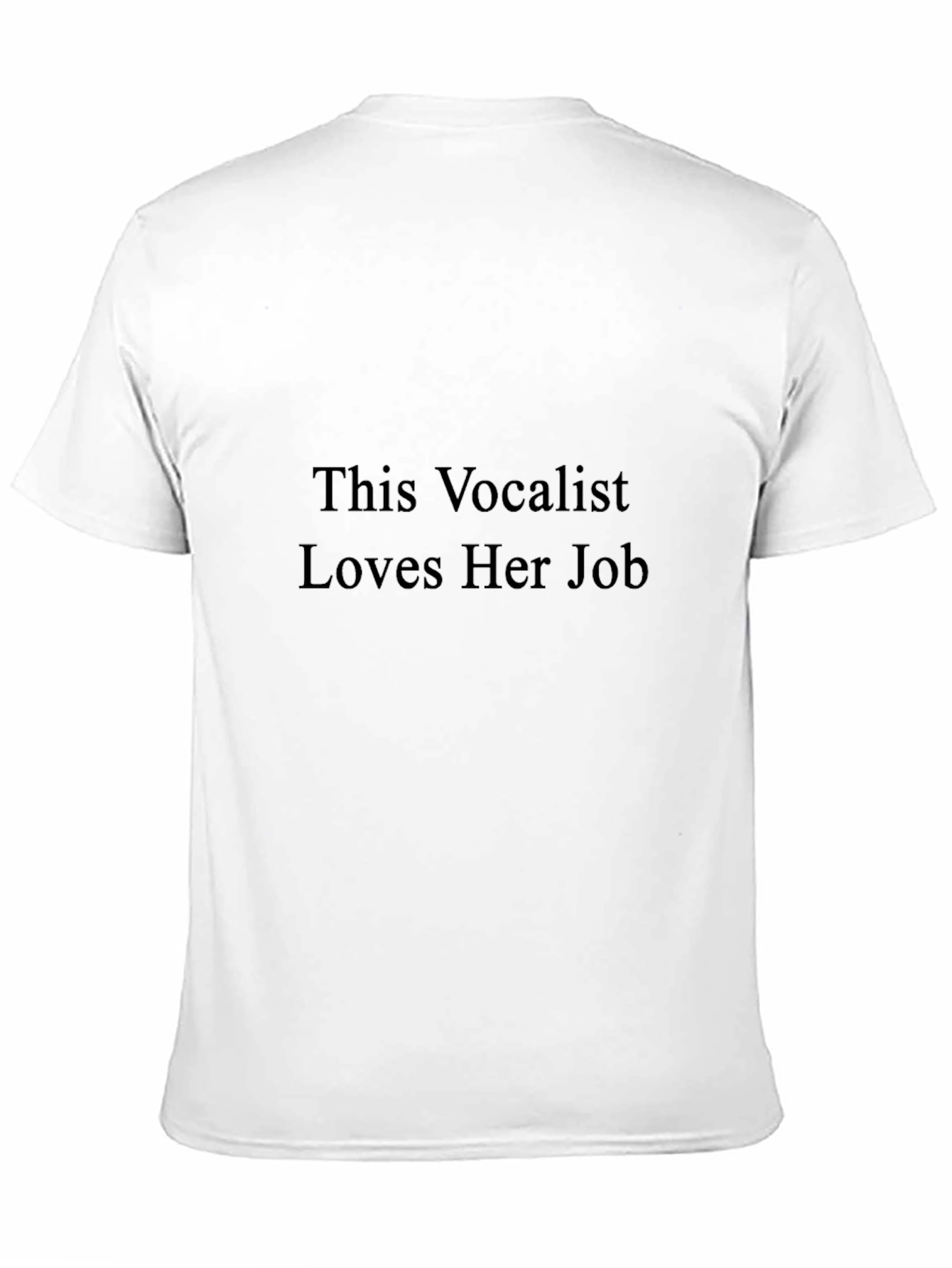 This Vocalist Loves Her Job Black T-Shirt