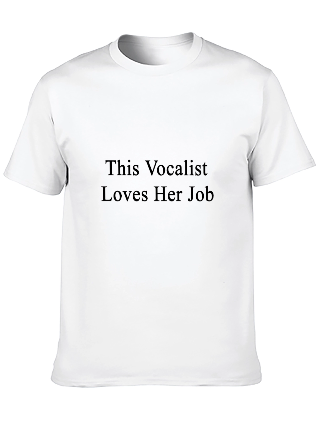 This Vocalist Loves Her Job Black T-Shirt