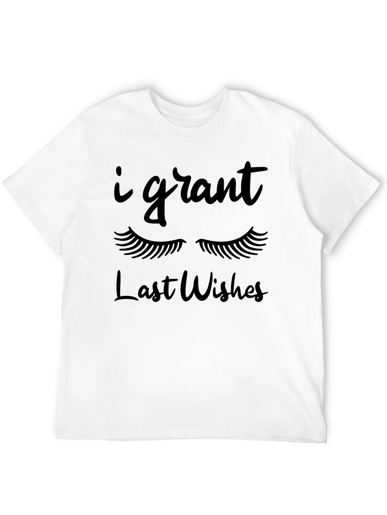 I Grant Last Wishes Graphic T-Shirt