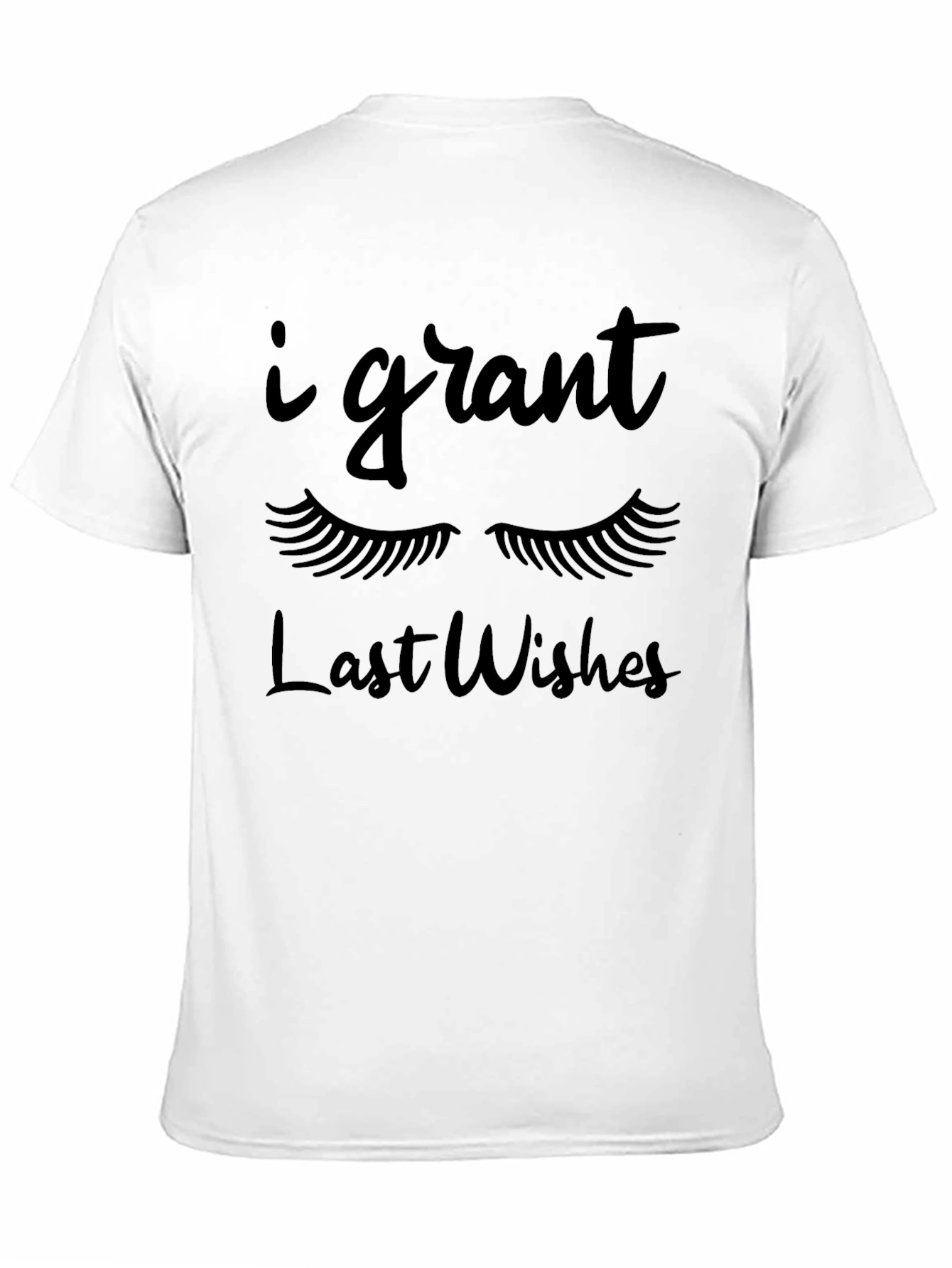 I Grant Last Wishes Graphic T-Shirt