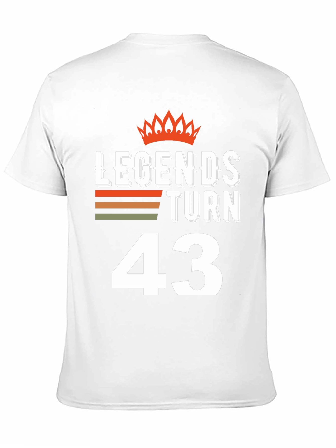 Legends Turn 43 T-Shirt