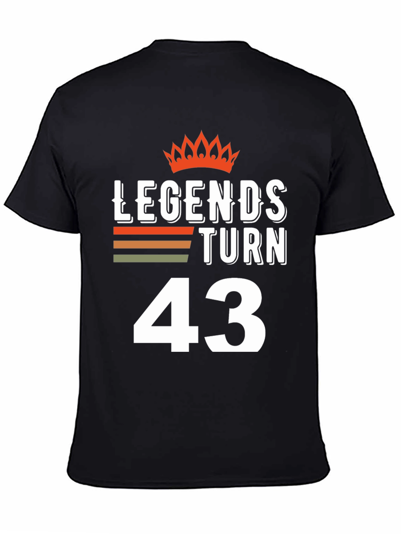 Legends Turn 43 T-Shirt