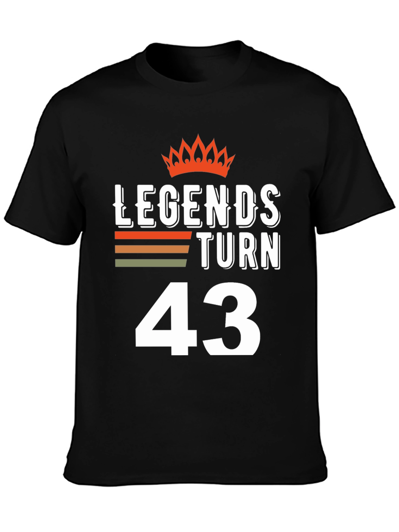 Legends Turn 43 T-Shirt