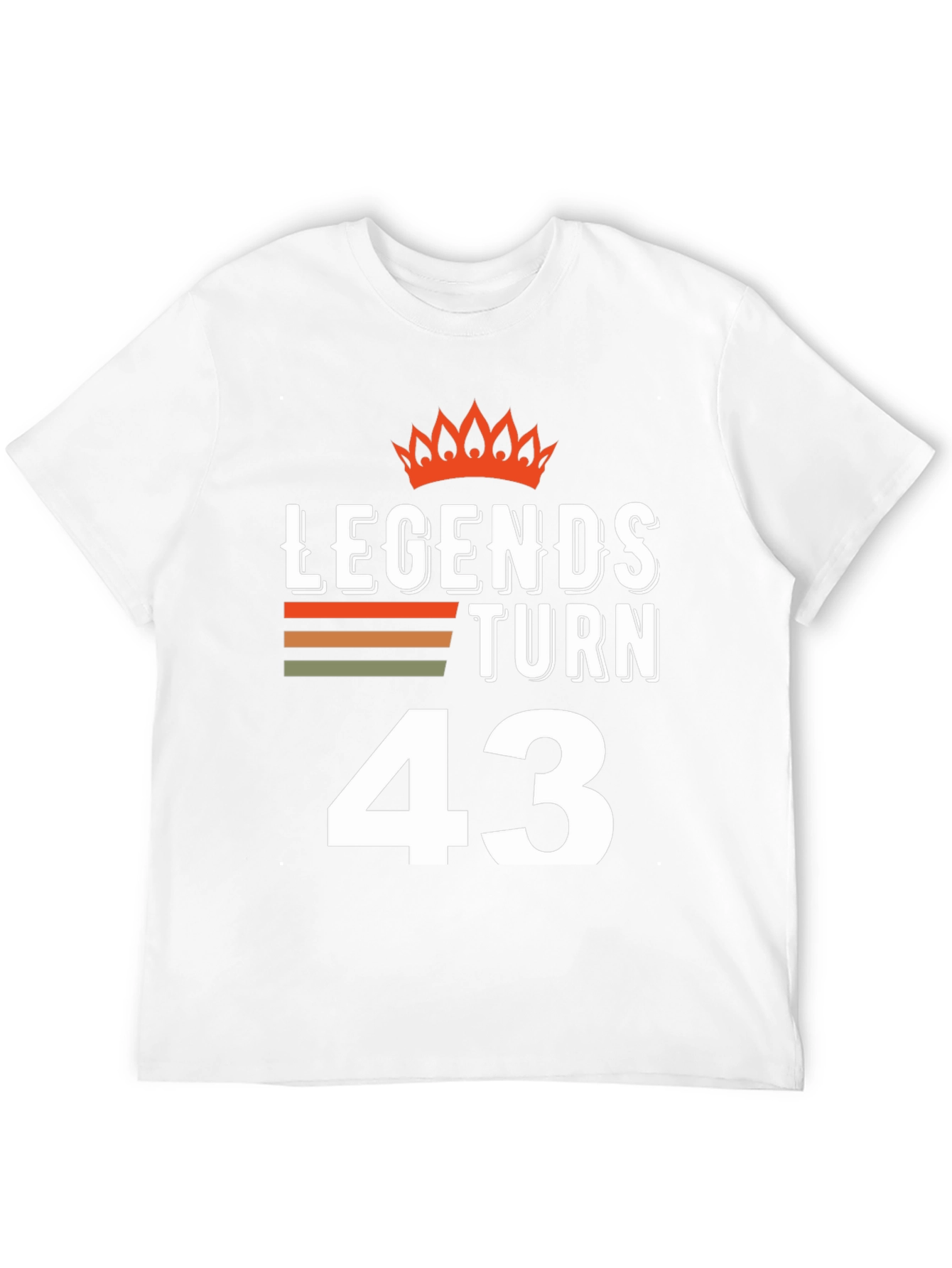 Legends Turn 43 T-Shirt