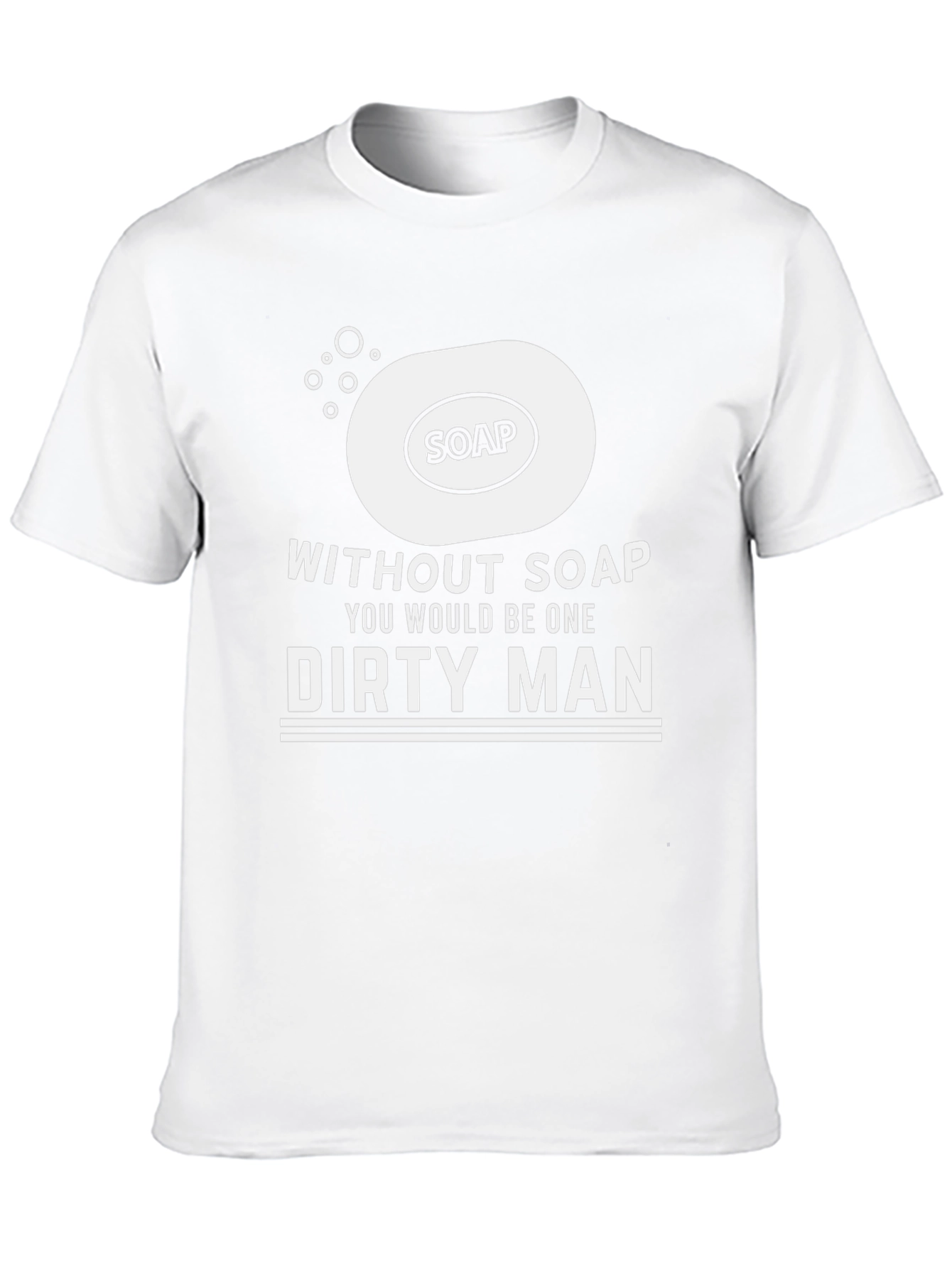 Funny Soap Dirty Man Graphic Tee