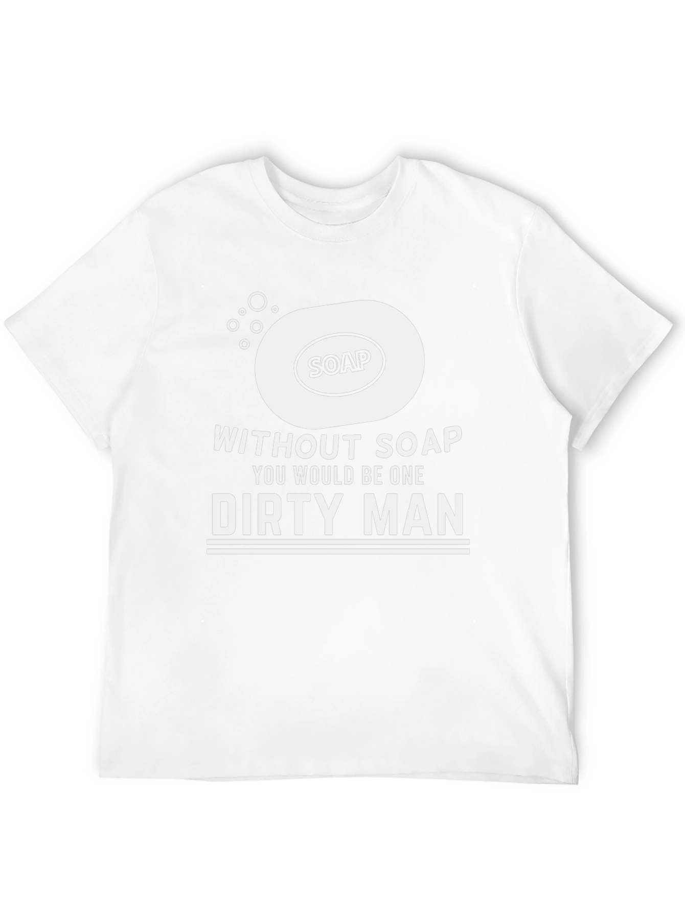 Funny Soap Dirty Man Graphic Tee