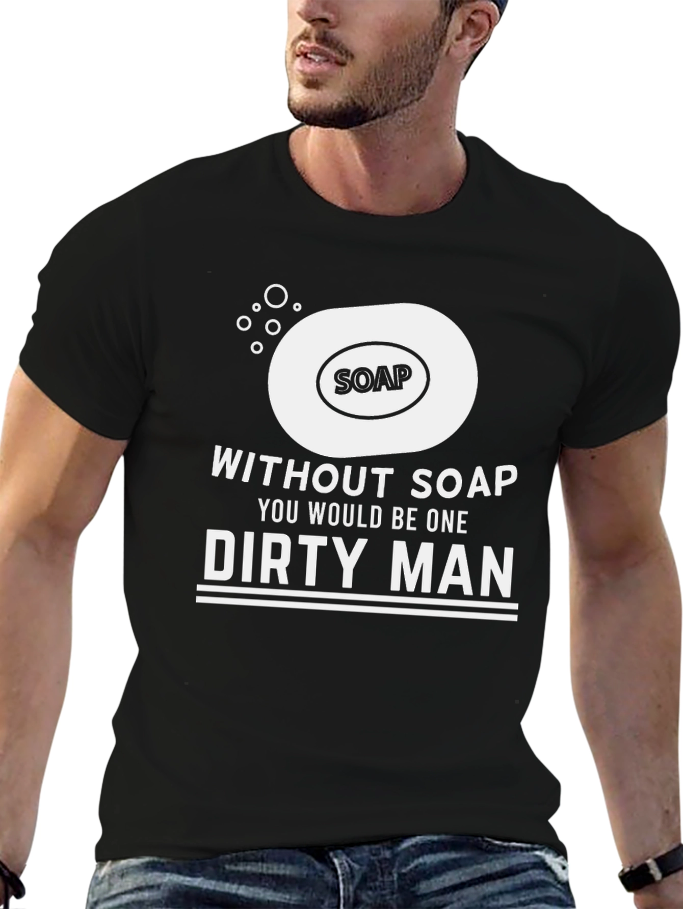 Funny Soap Dirty Man Graphic Tee