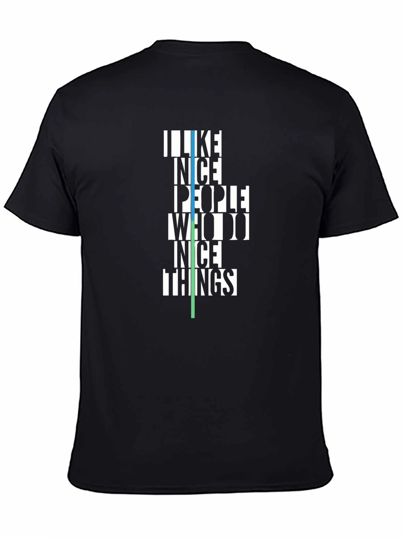 I Like Nice People T-Shirt