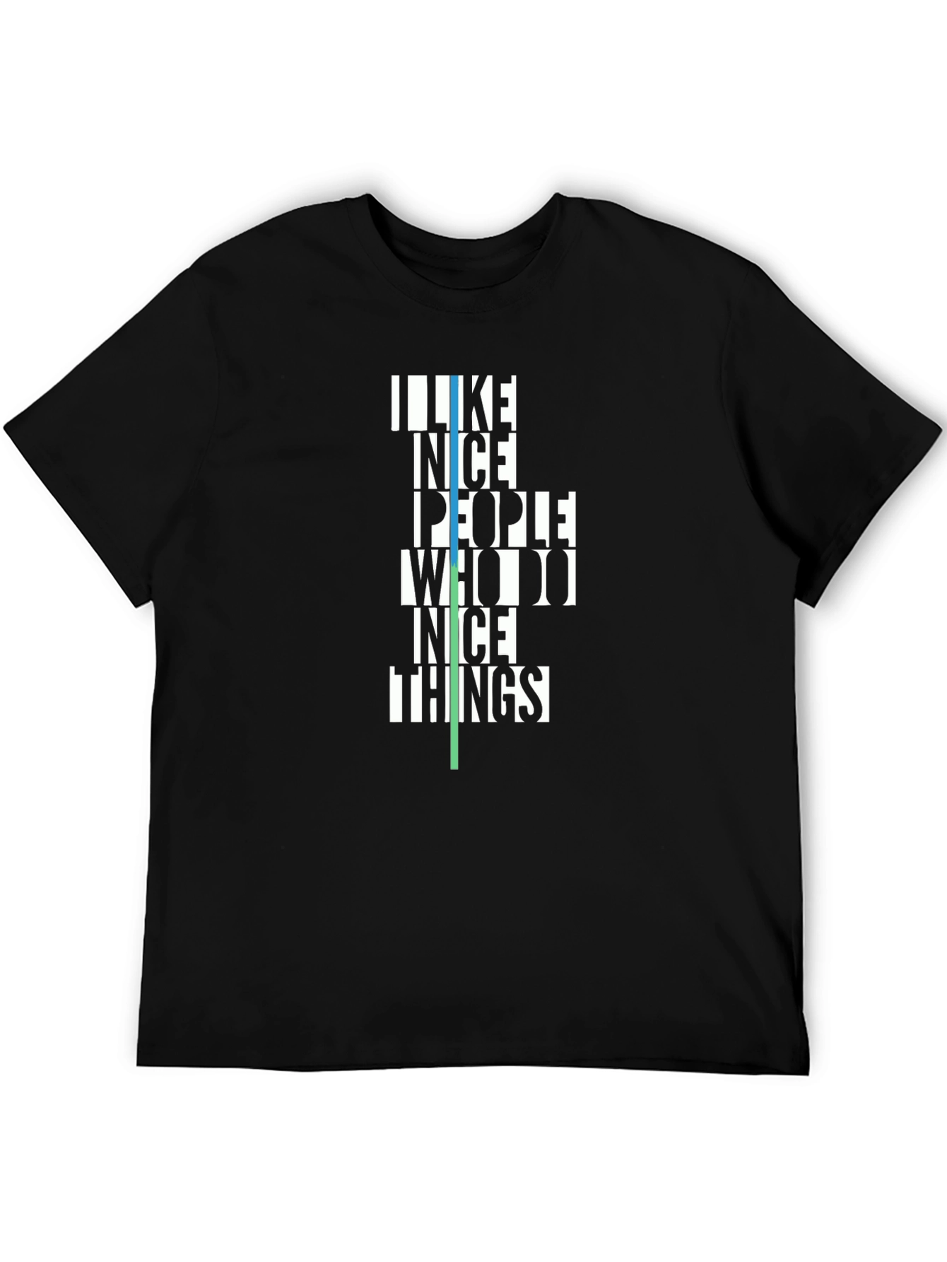 I Like Nice People T-Shirt
