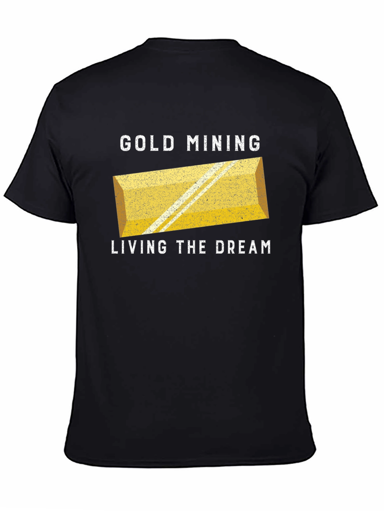 Gold Mining Living The Dream Black T-Shirt