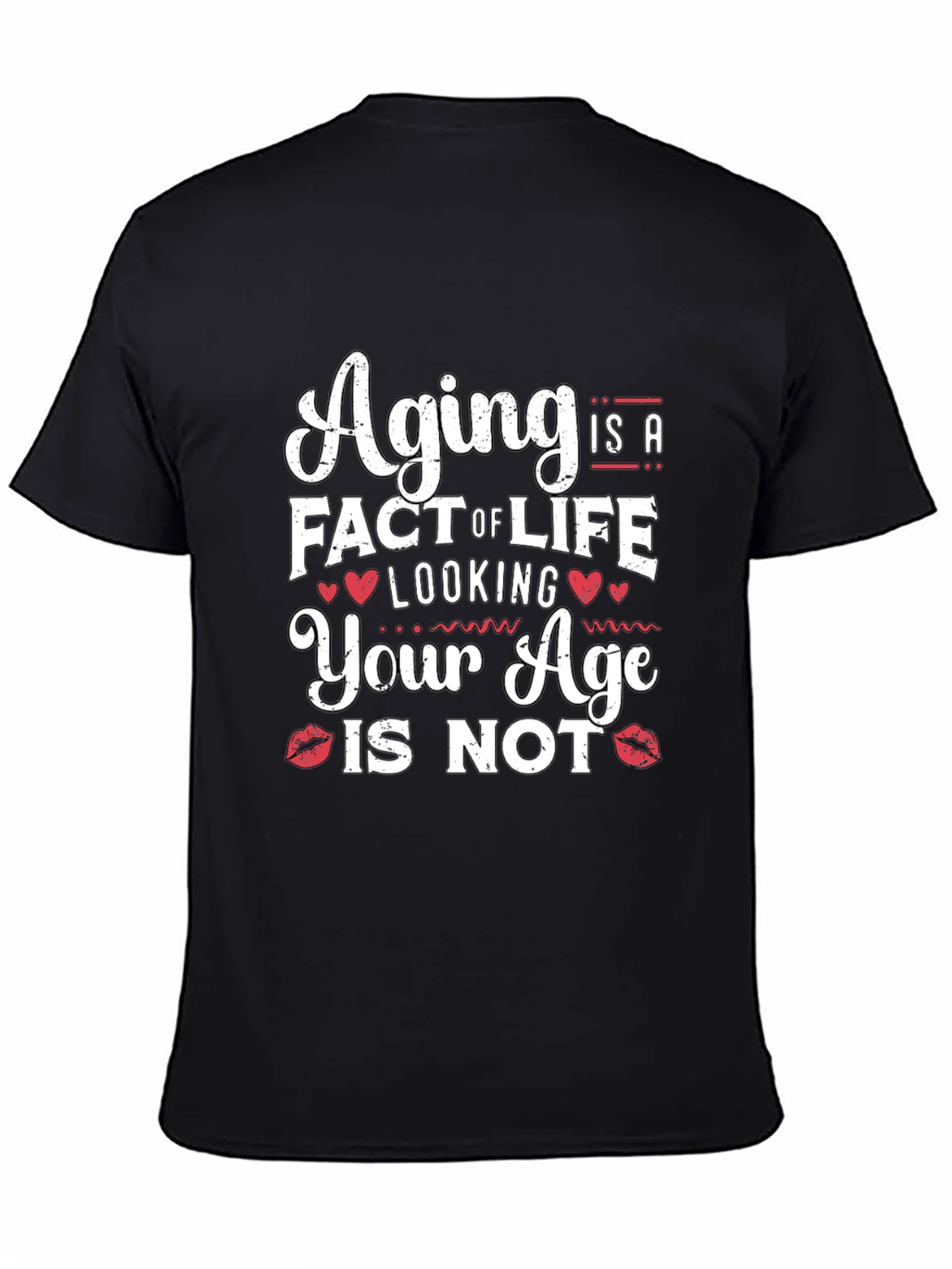 Aging is a Fact of Life T-Shirt