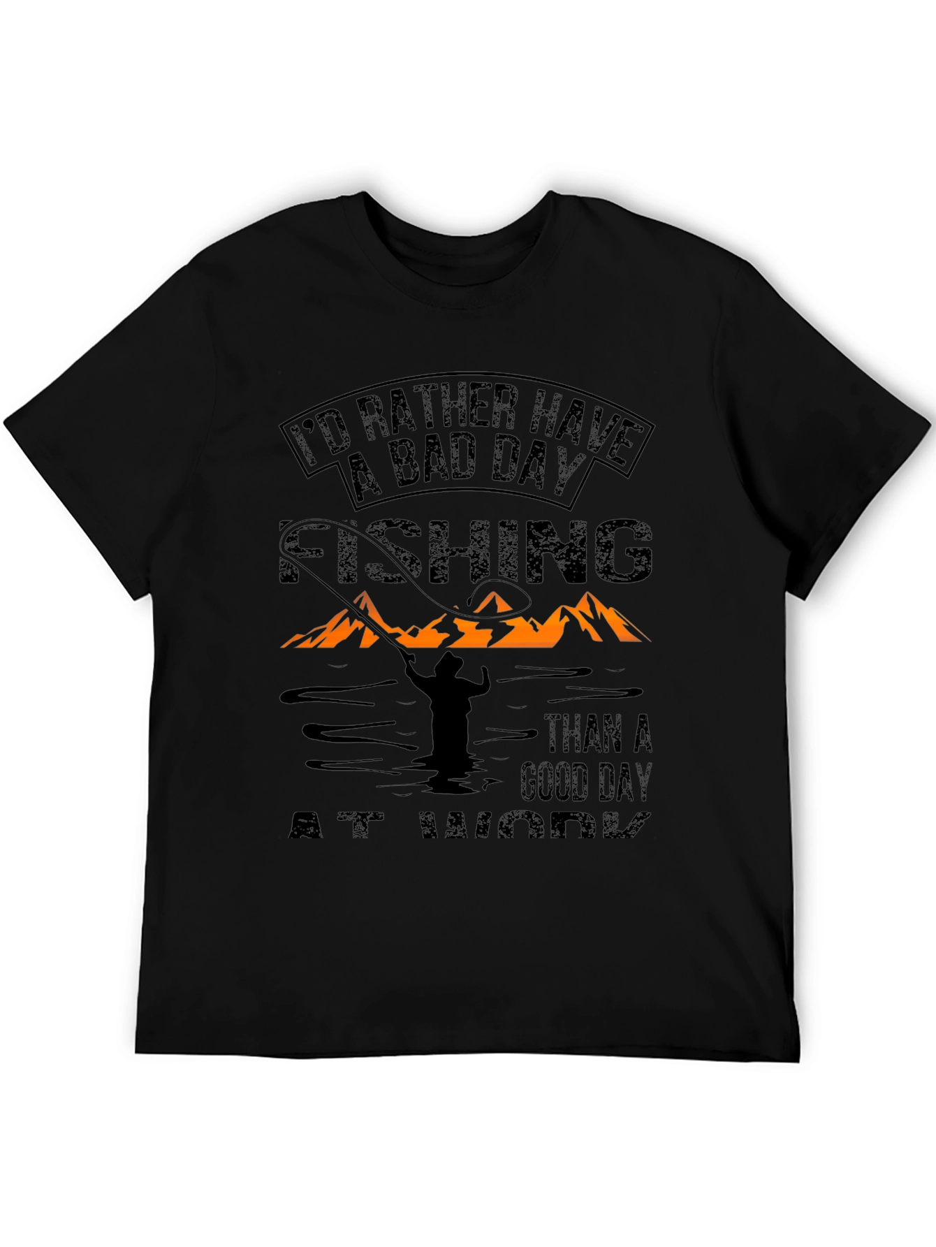 Fishing T-Shirt: Bad Day Fishing Beats Good Work