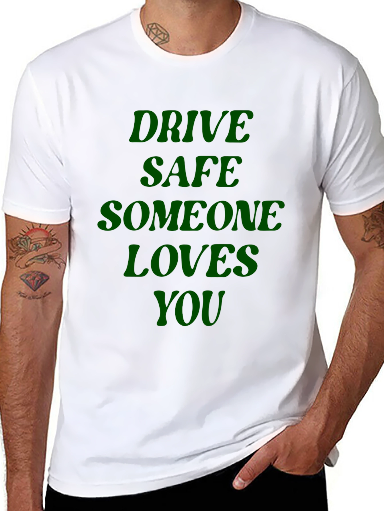 Drive Safe Someone Loves You - Graphic T-Shirt