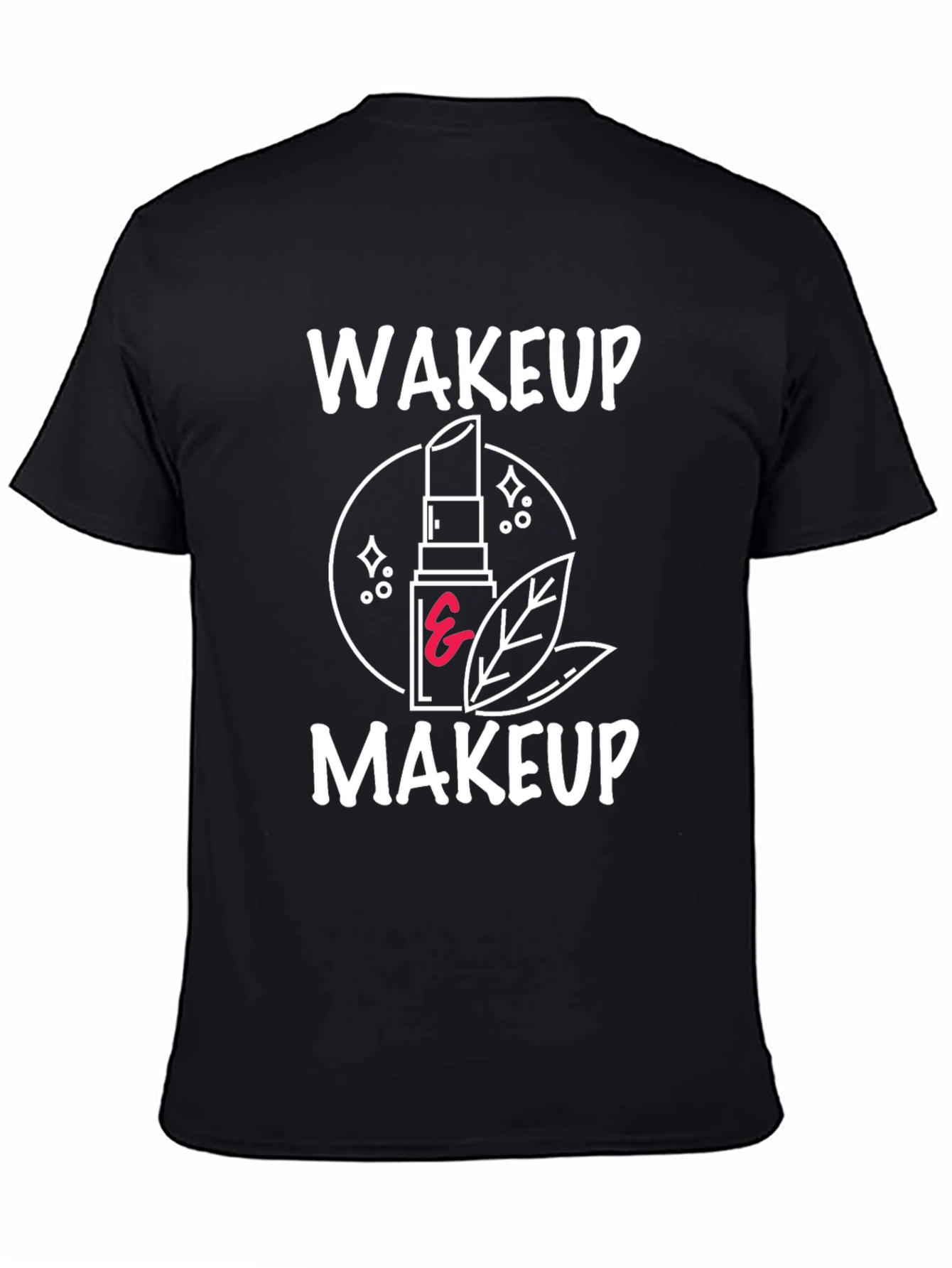 Wakeup Makeup Graphic Tee - Stylish & Trendy