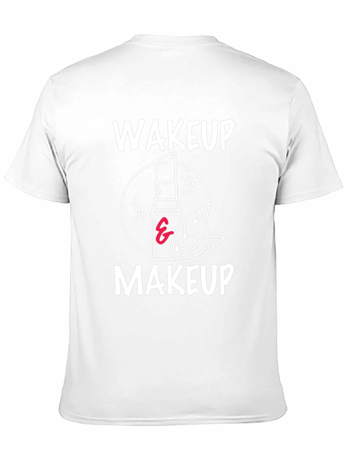 Wakeup Makeup Graphic Tee - Stylish & Trendy