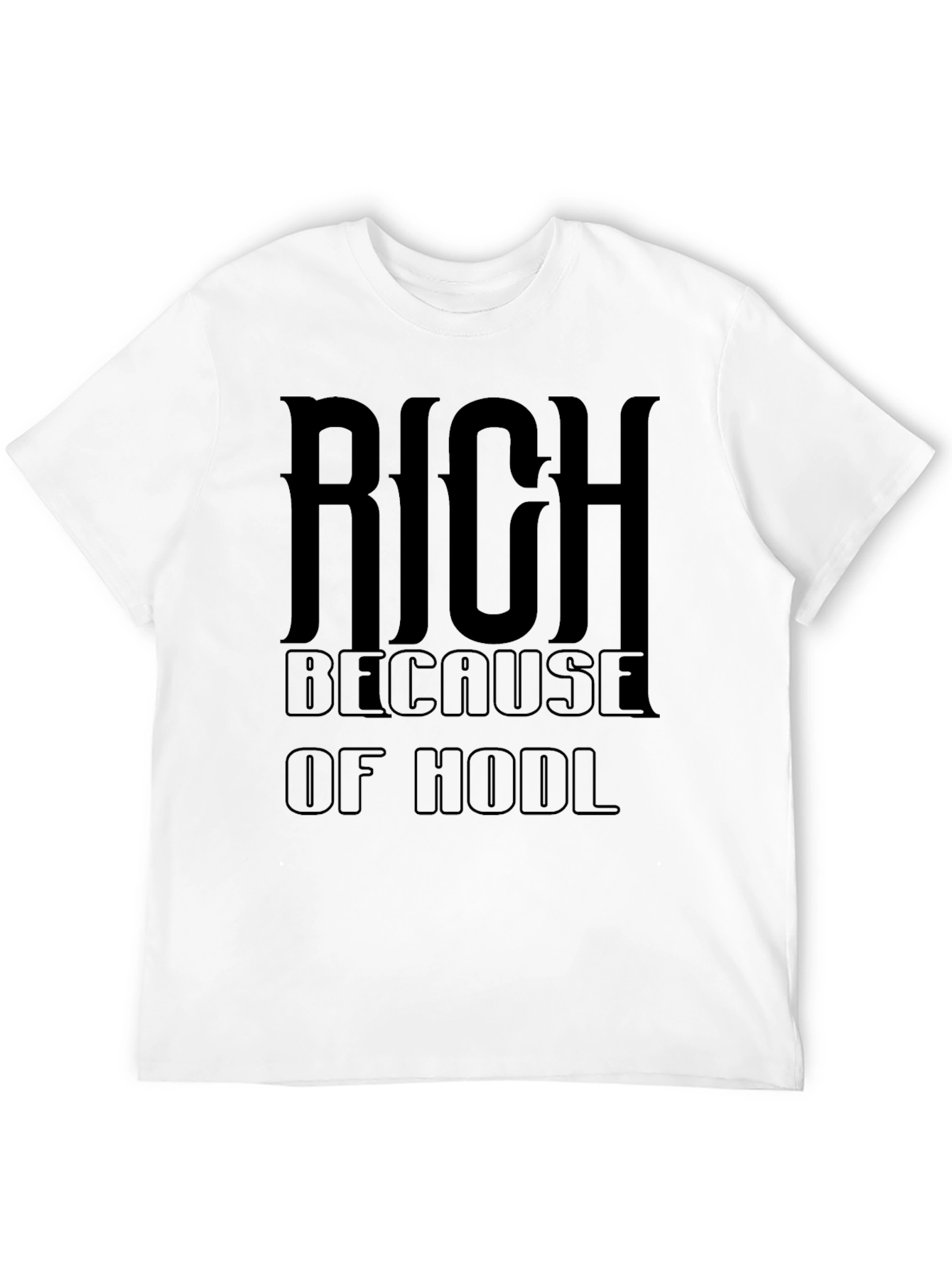 Rich Because of Hodl Black T-Shirt
