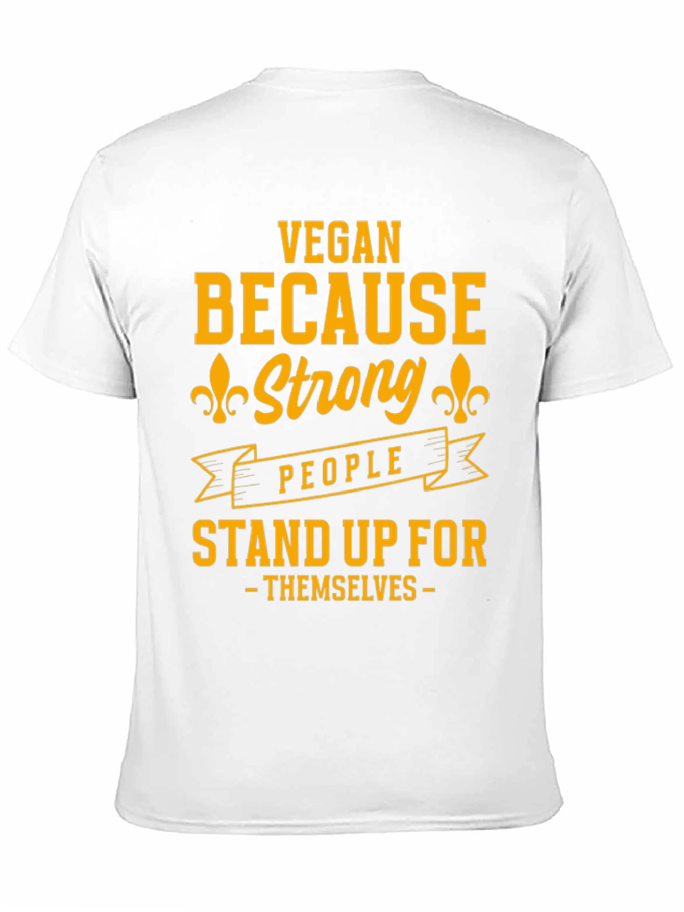 Vegan Strong People Stand Up T-Shirt