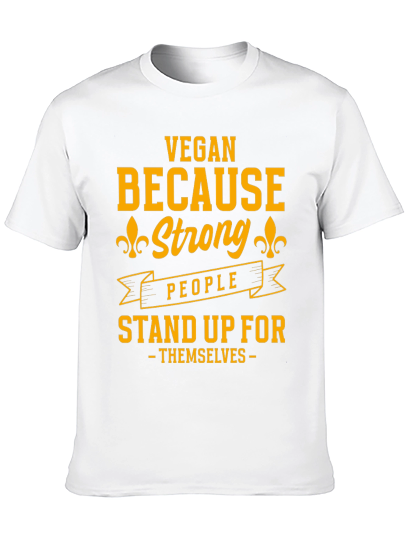 Vegan Strong People Stand Up T-Shirt