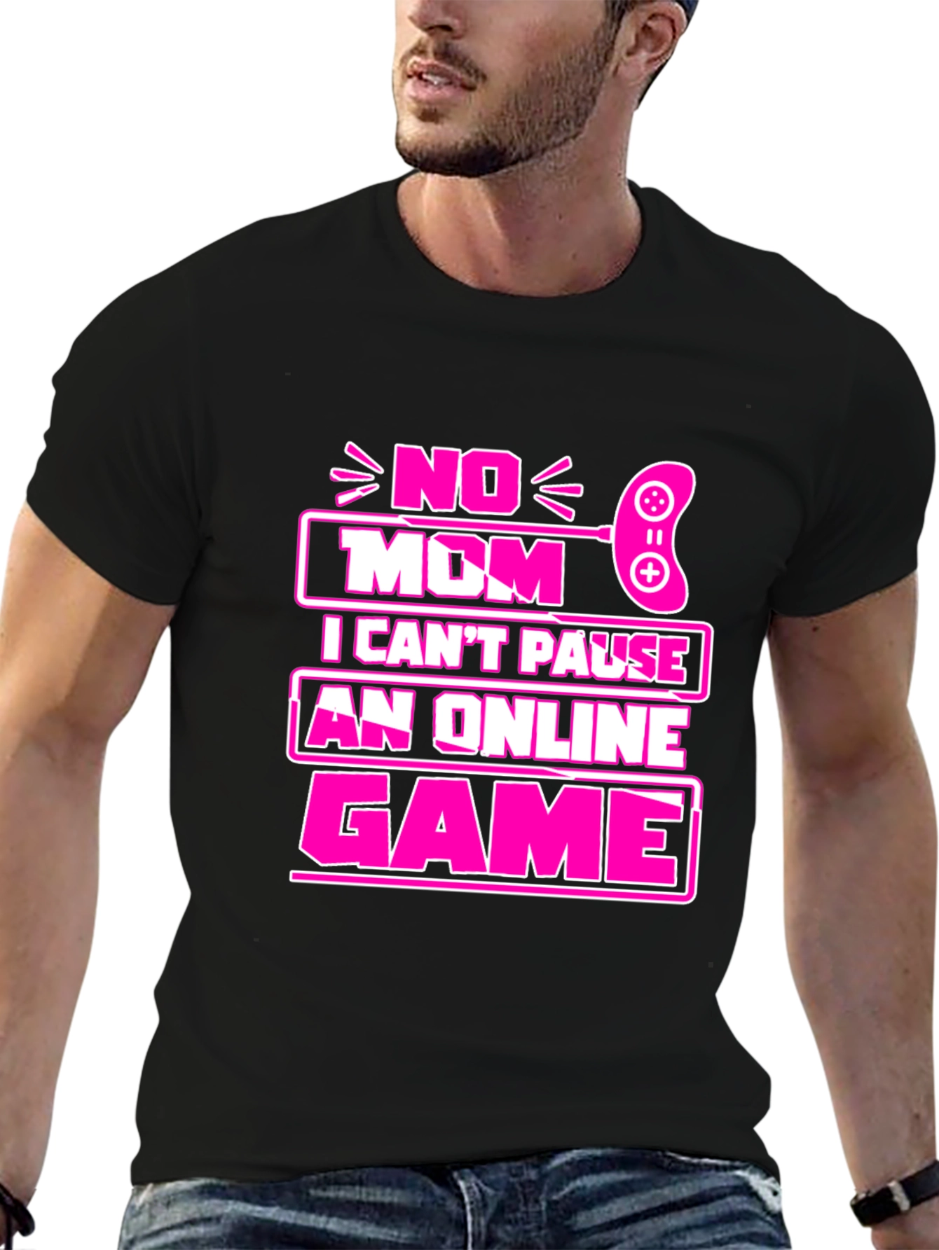 No Mom I Cant Pause Game T-Shirt