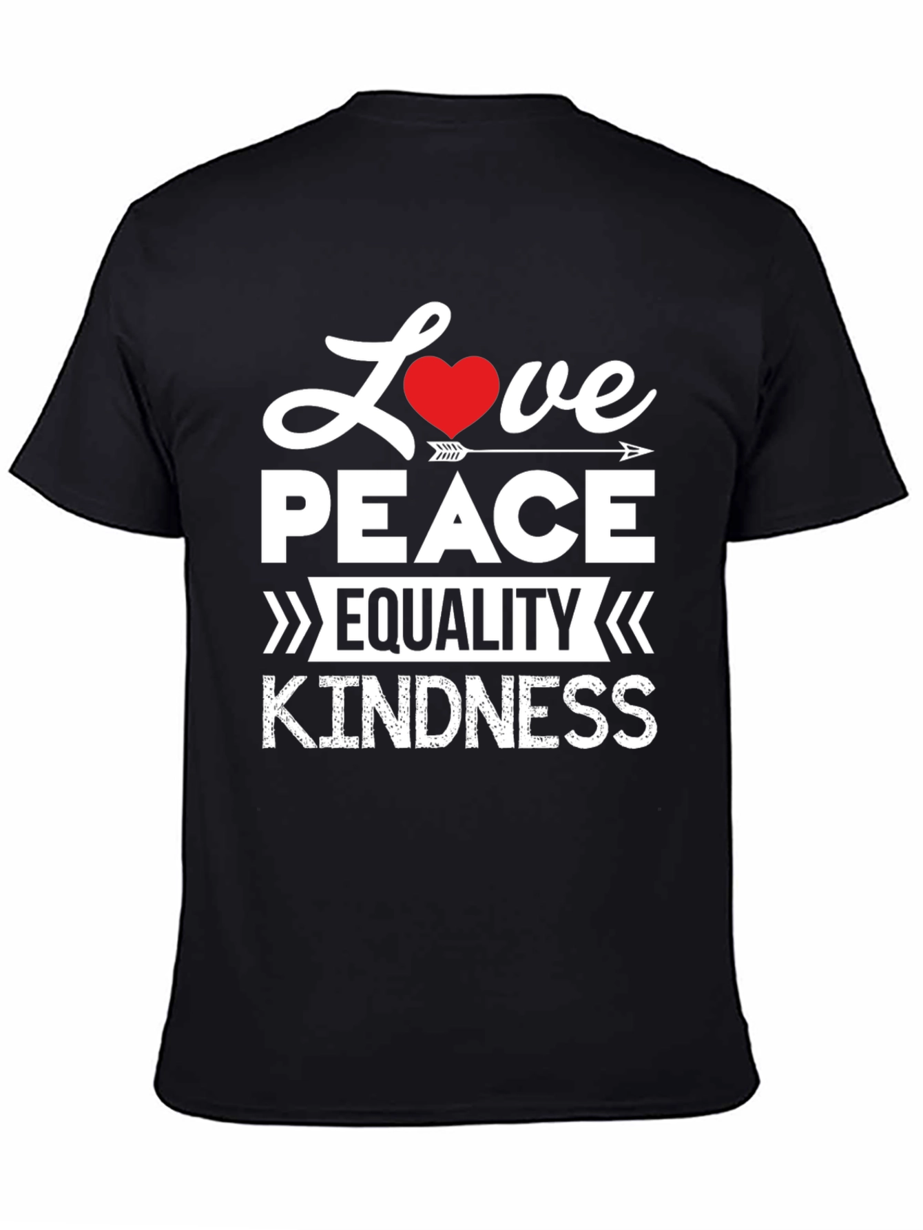 Love Peace Equality Kindness T-Shirt