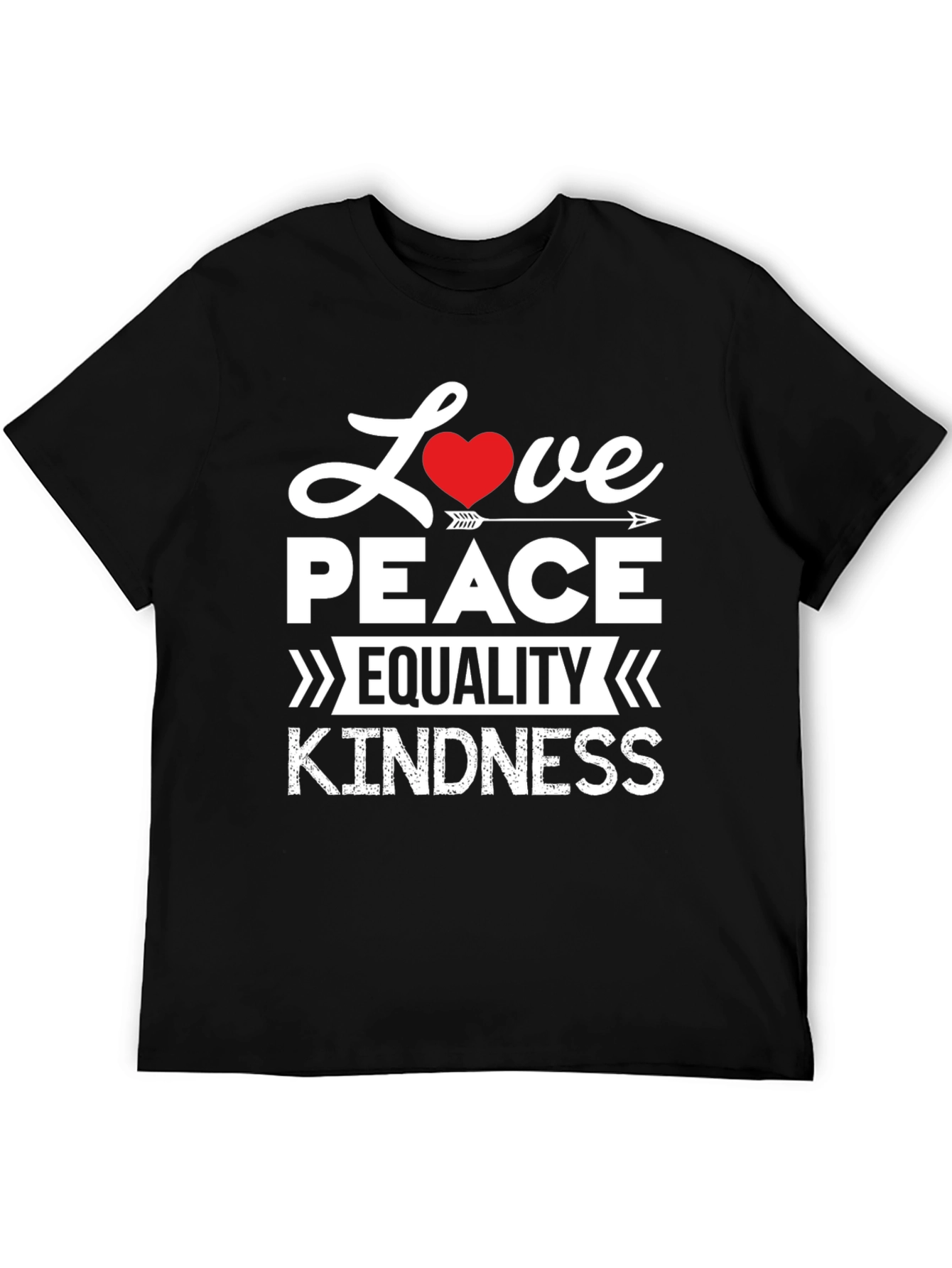 Love Peace Equality Kindness T-Shirt