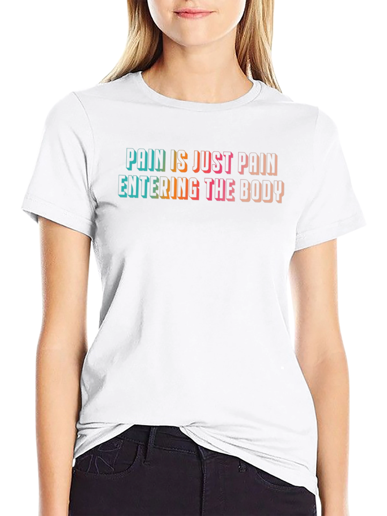 Pain is Just Pain T-Shirt