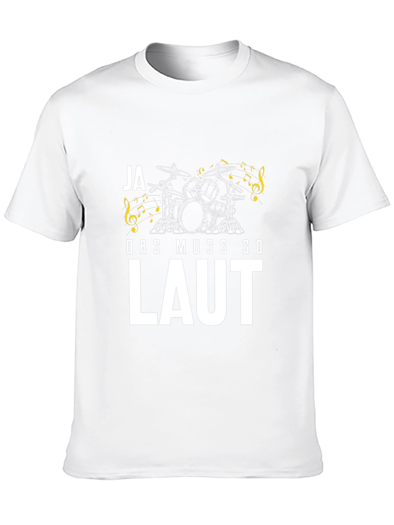 Ja Das Muss So Laut T-Shirt - Drummer Design