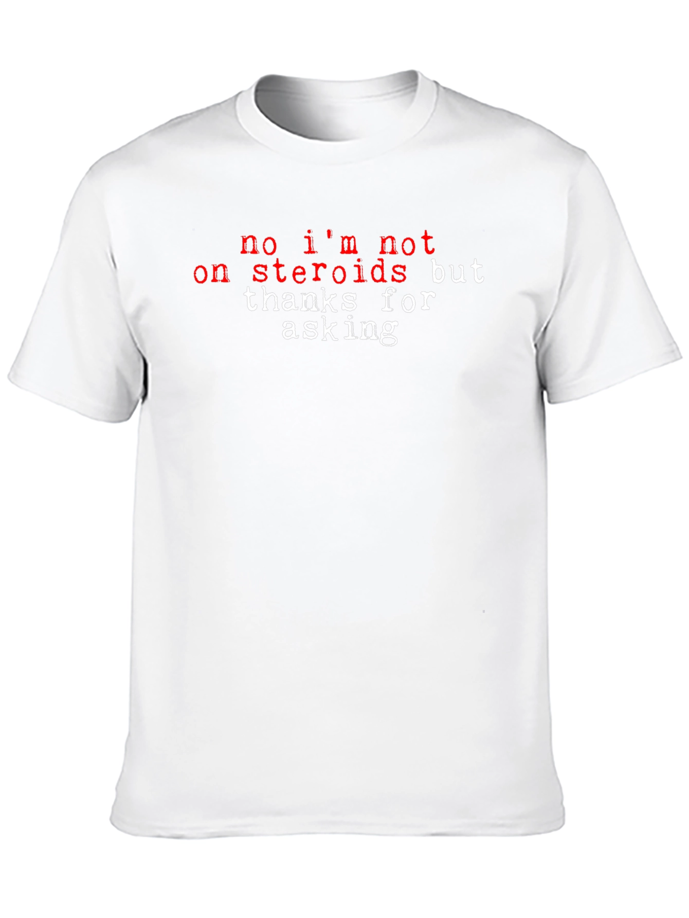 Funny Steroid T-Shirt -  Gym & Fitness