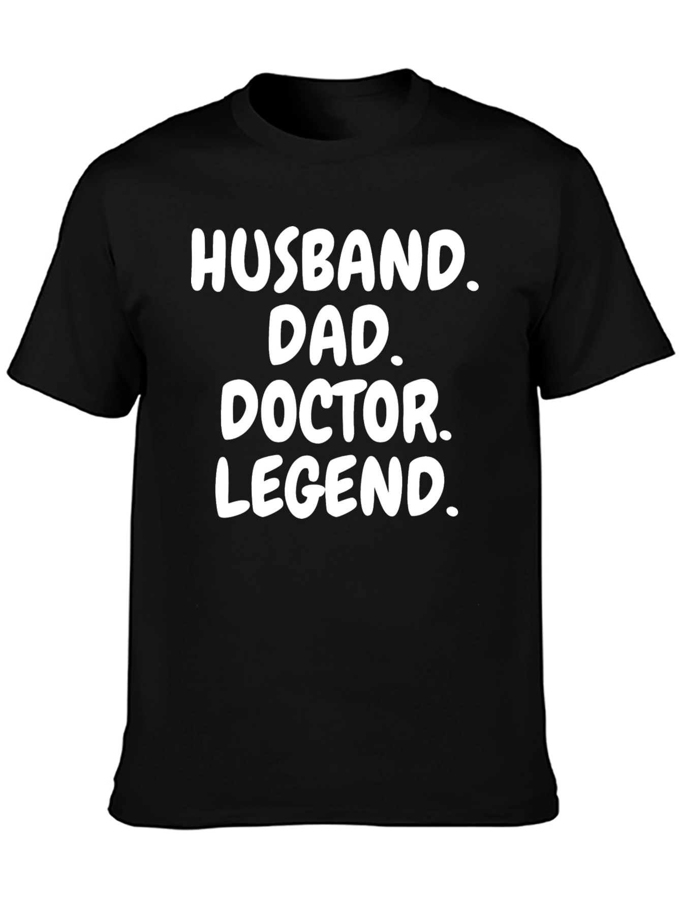 Husband Dad Doctor Legend Black Graphic T-Shirt