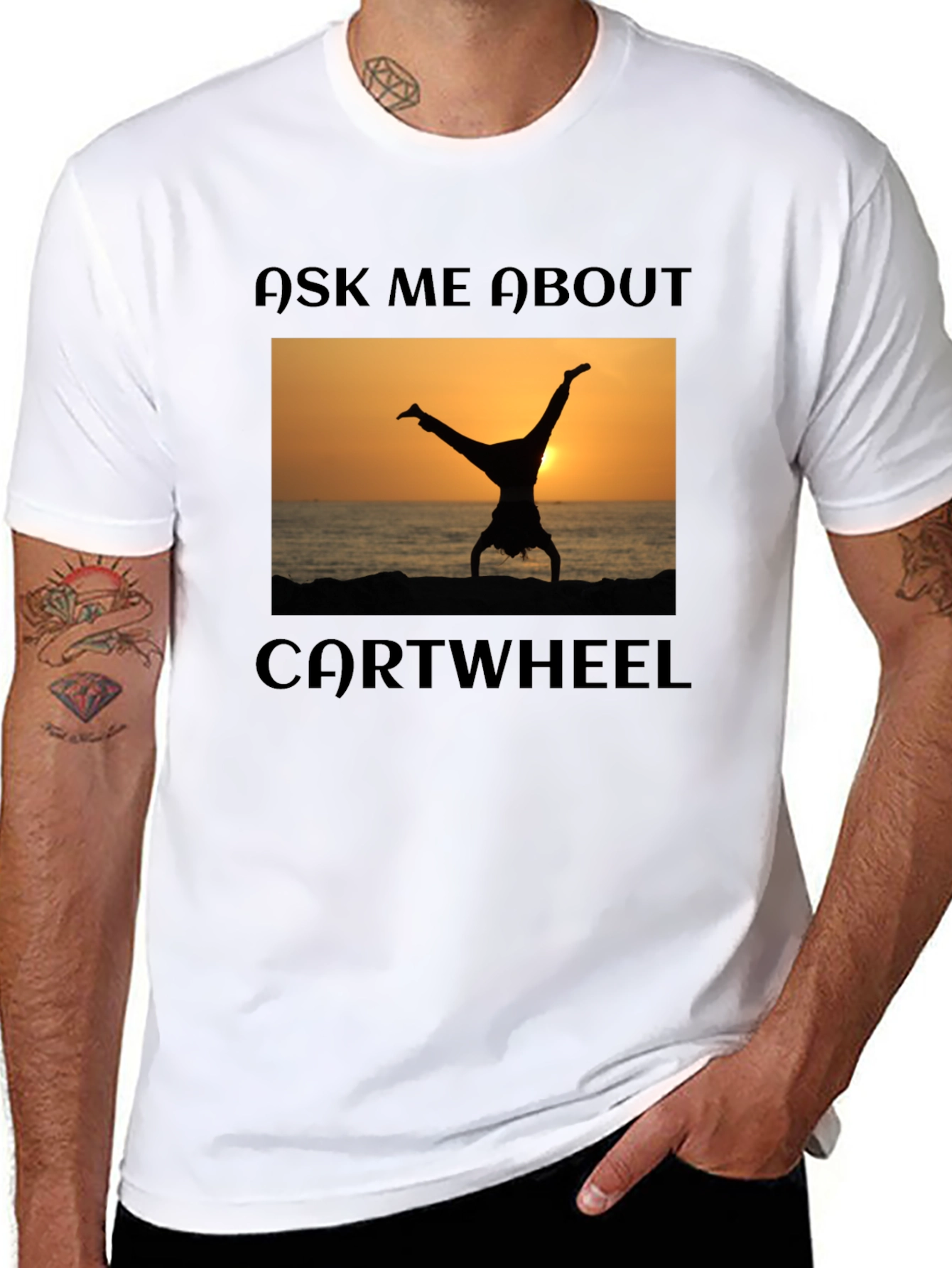 Ask Me About Cartwheel T-Shirt