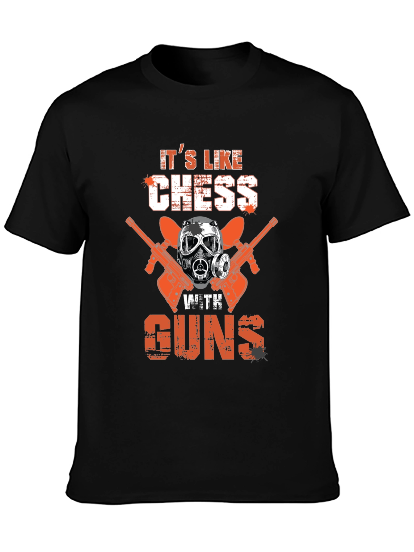 Its Like Chess With Guns T-Shirt