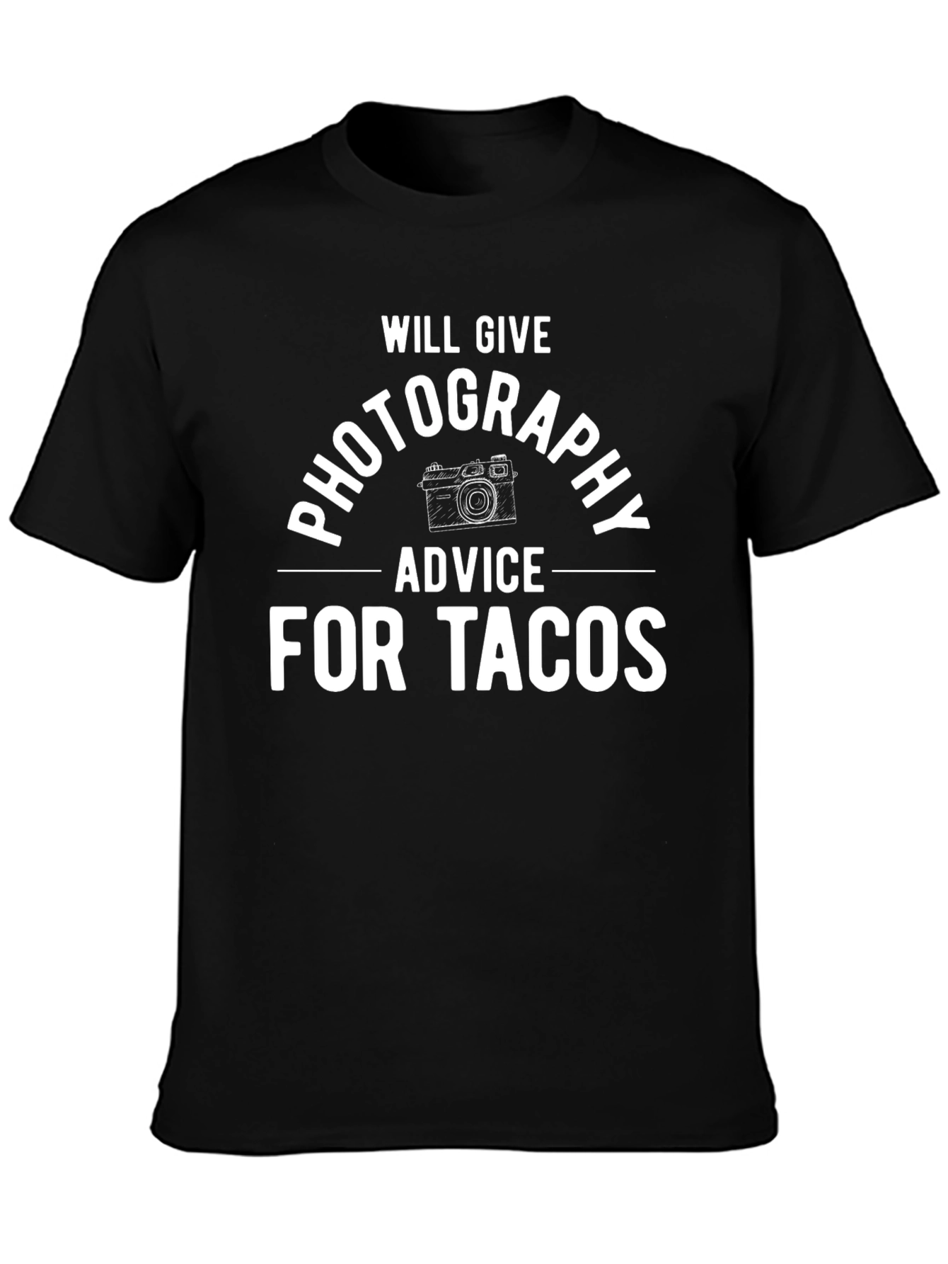 Photography Advice For Tacos T-Shirt