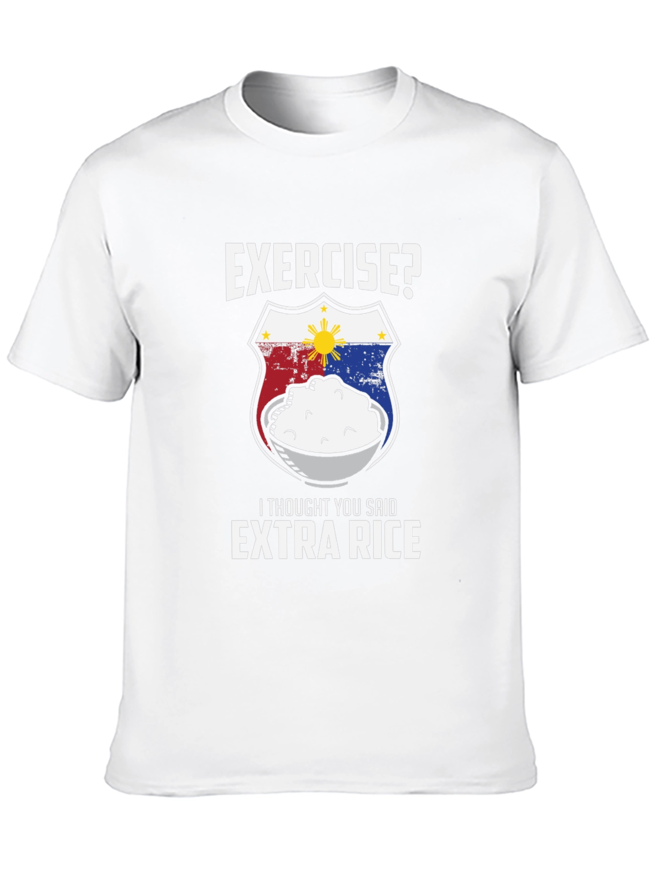 Exercise? Extra Rice T-Shirt - Funny Filipino Foodie Tee