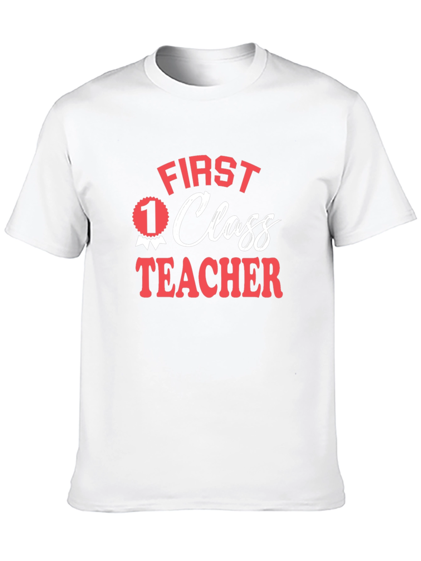 First Class Teacher Graphic Tee