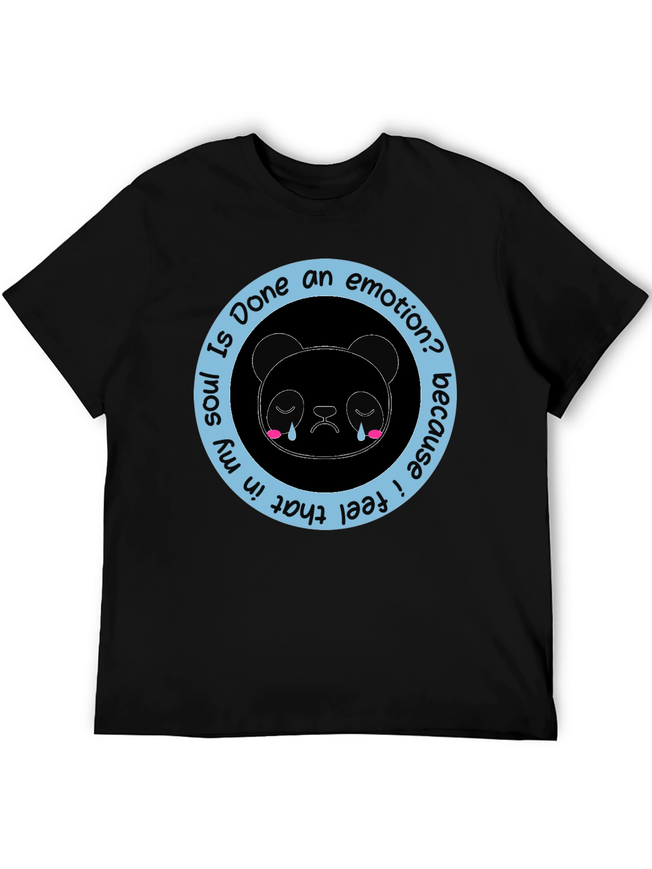 Soul is Done Emotion Panda T-Shirt