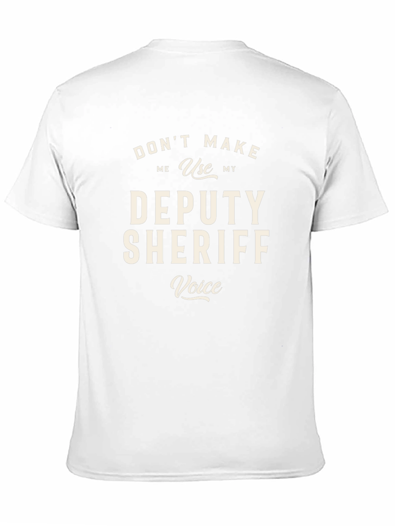 Deputy Sheriff Voice T-Shirt