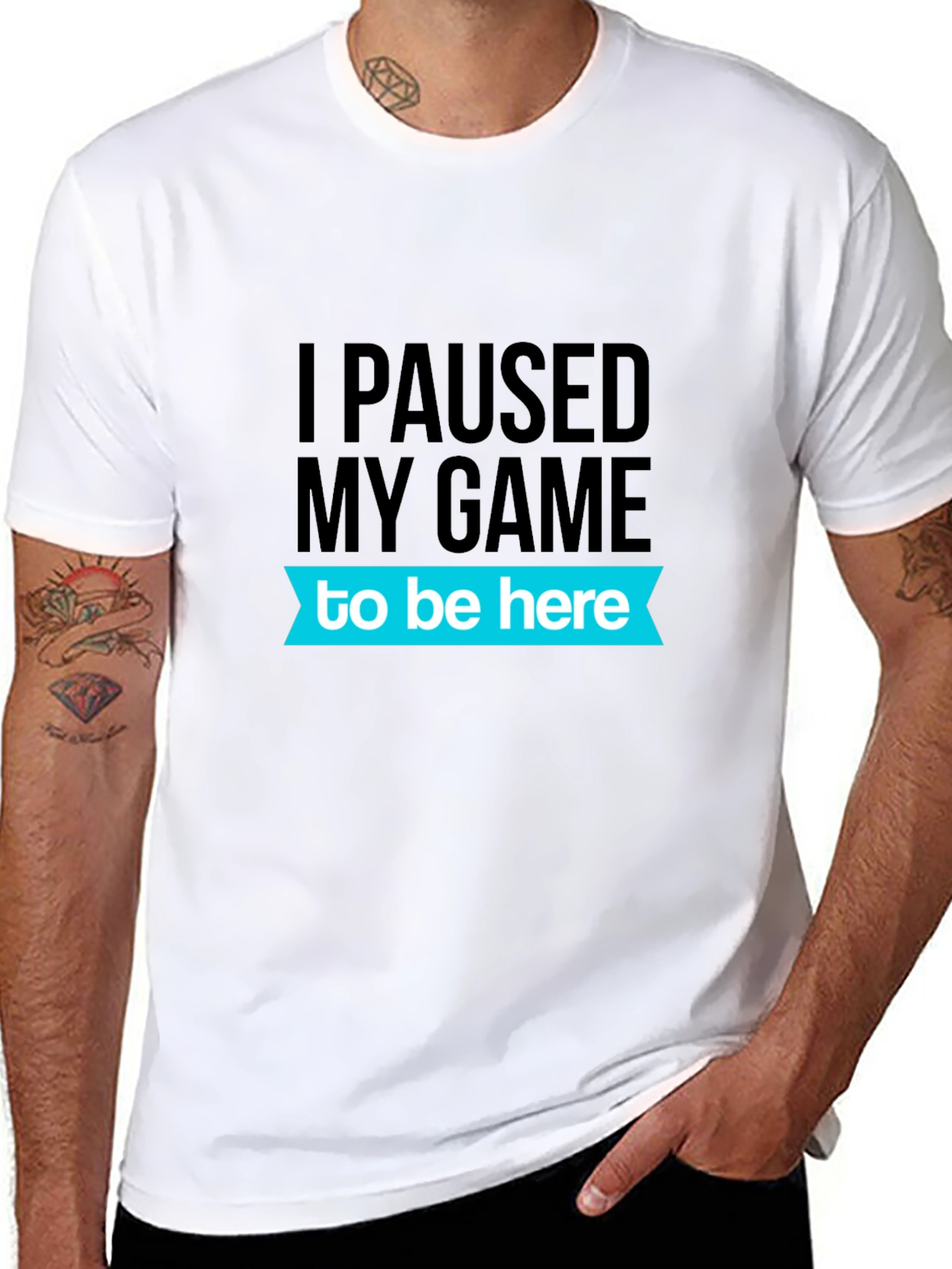 Gamer T-Shirt: I Paused My Game To Be Here