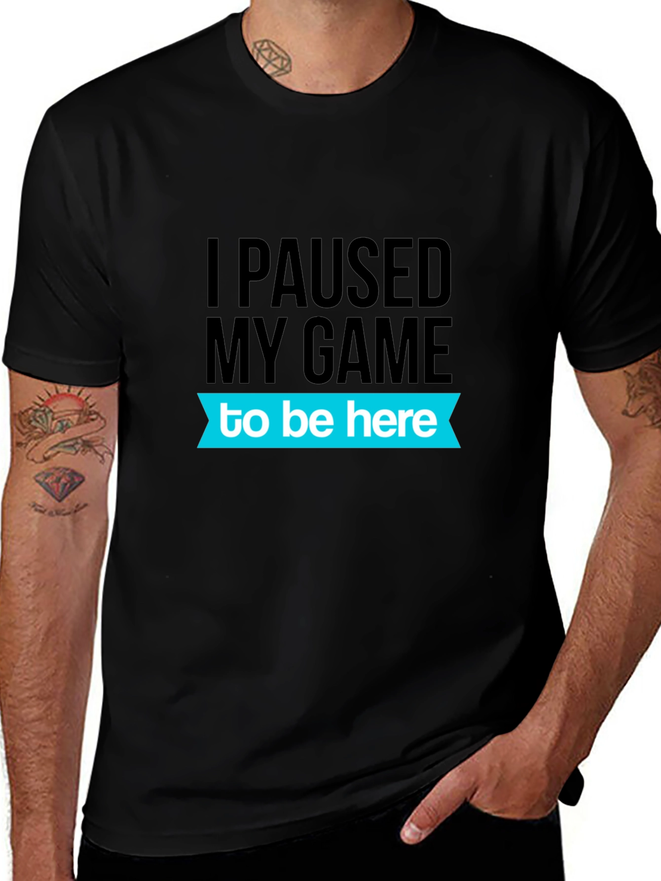 Gamer T-Shirt: I Paused My Game To Be Here