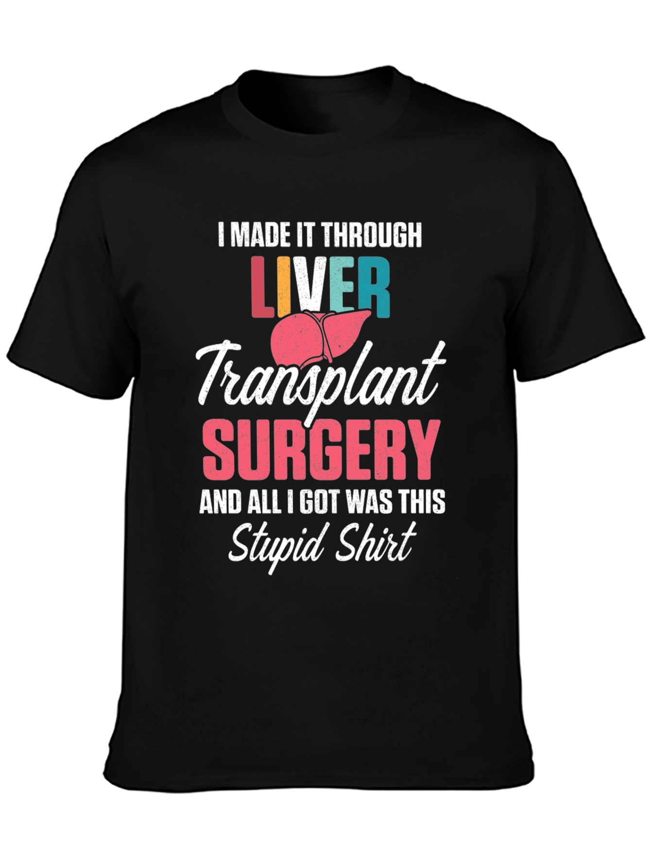 Liver Transplant Survivor T-Shirt