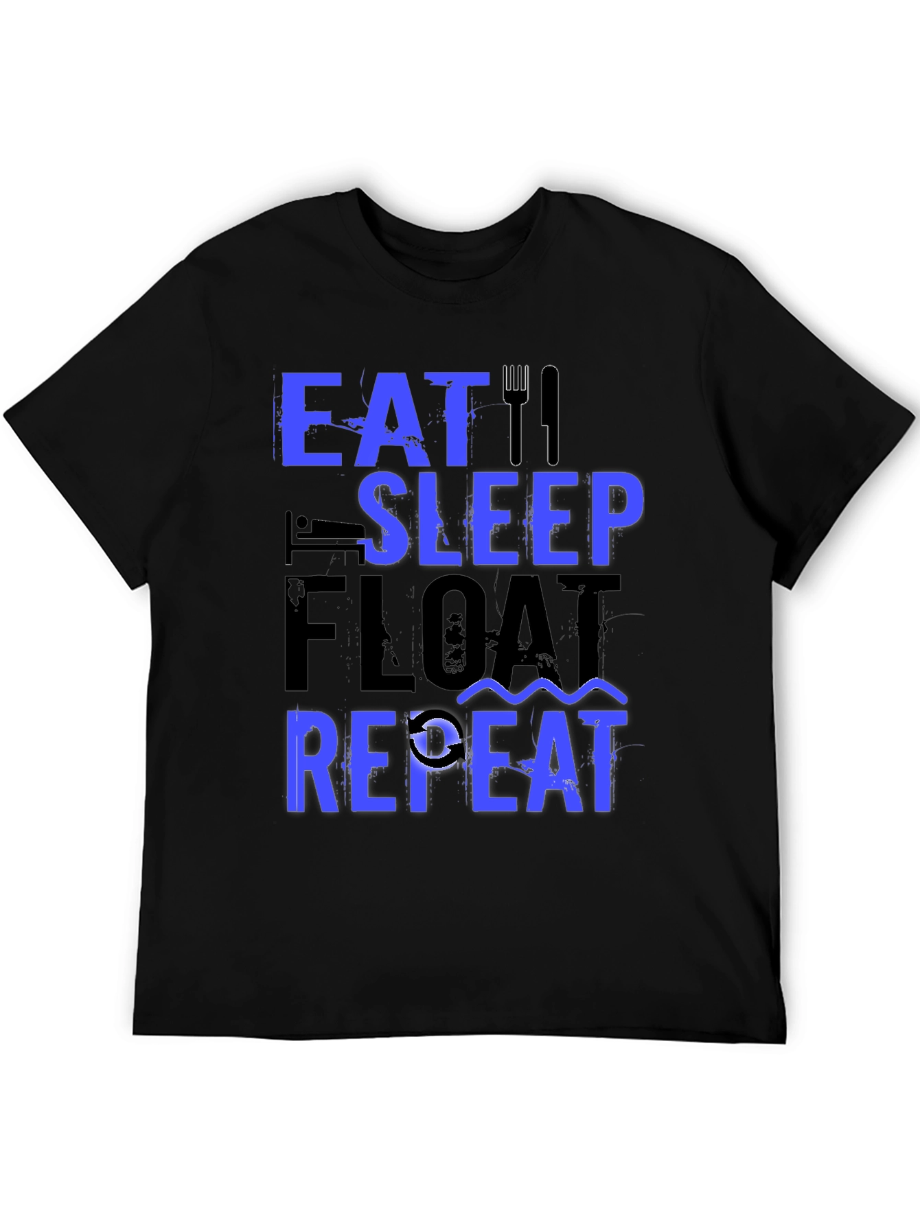 Eat Sleep Float Repeat T-Shirt - Fishing Lover