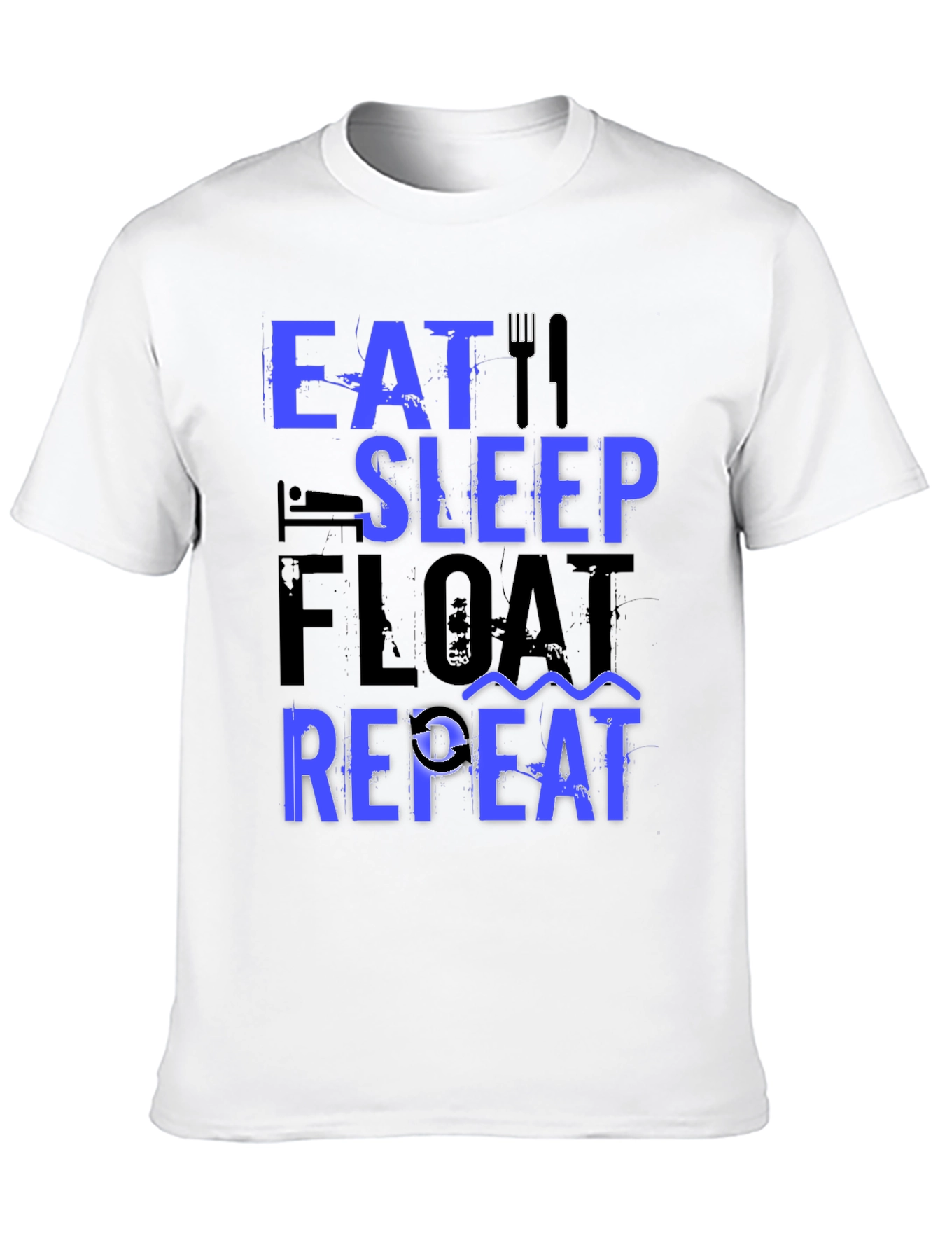 Eat Sleep Float Repeat T-Shirt - Fishing Lover