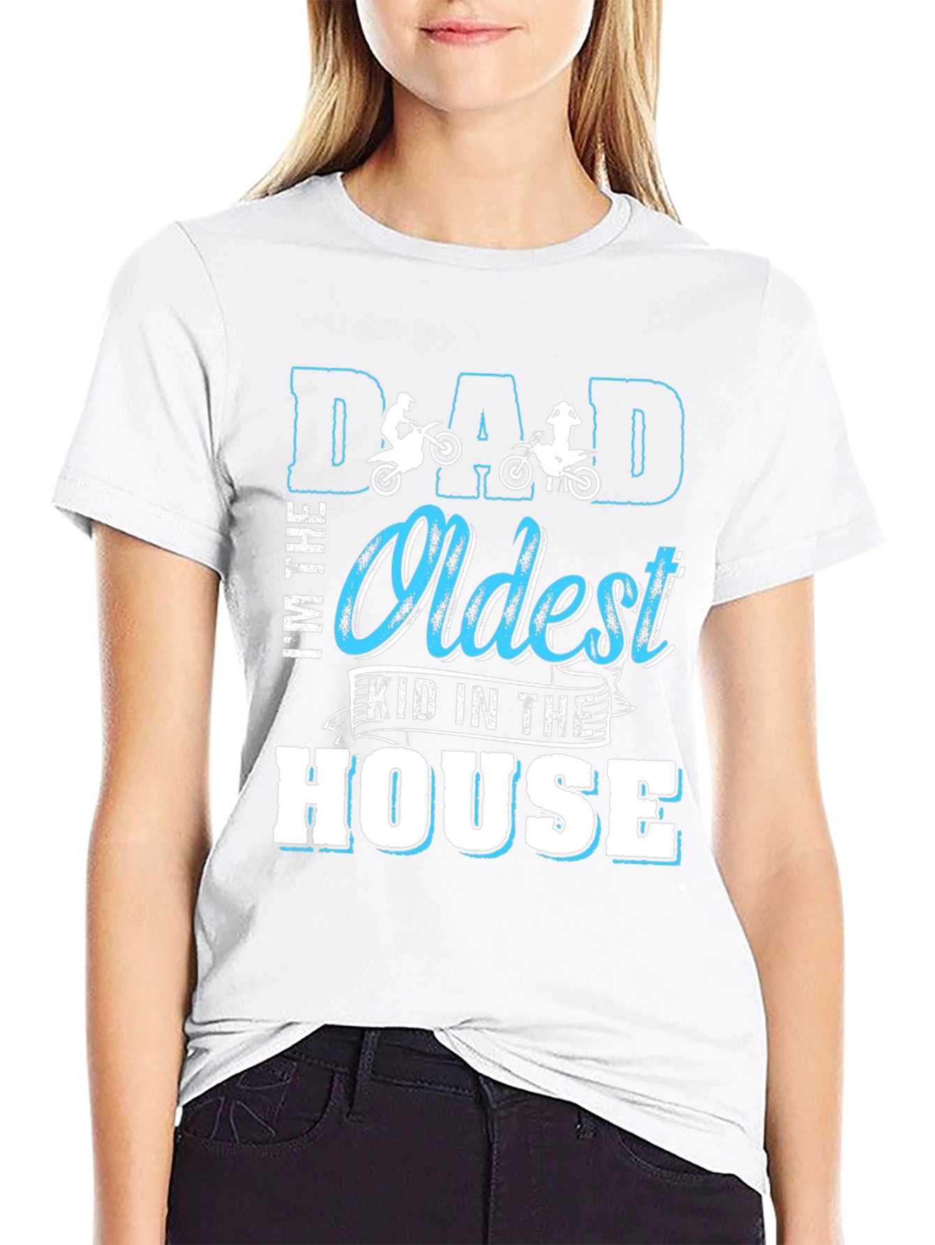 Dad Oldest Kid in the House T-Shirt