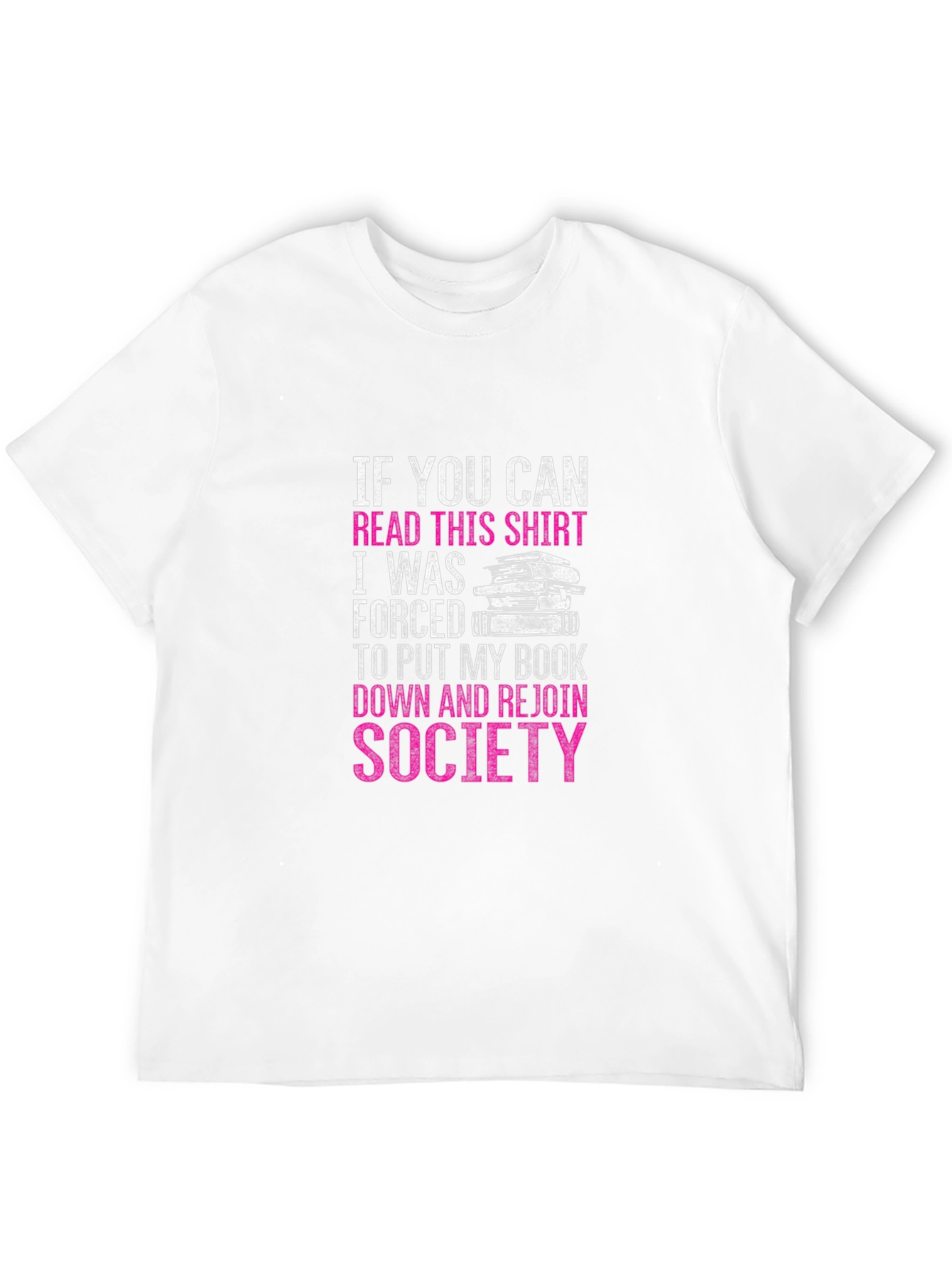 Funny Book Lover T-Shirt: If You Can Read This