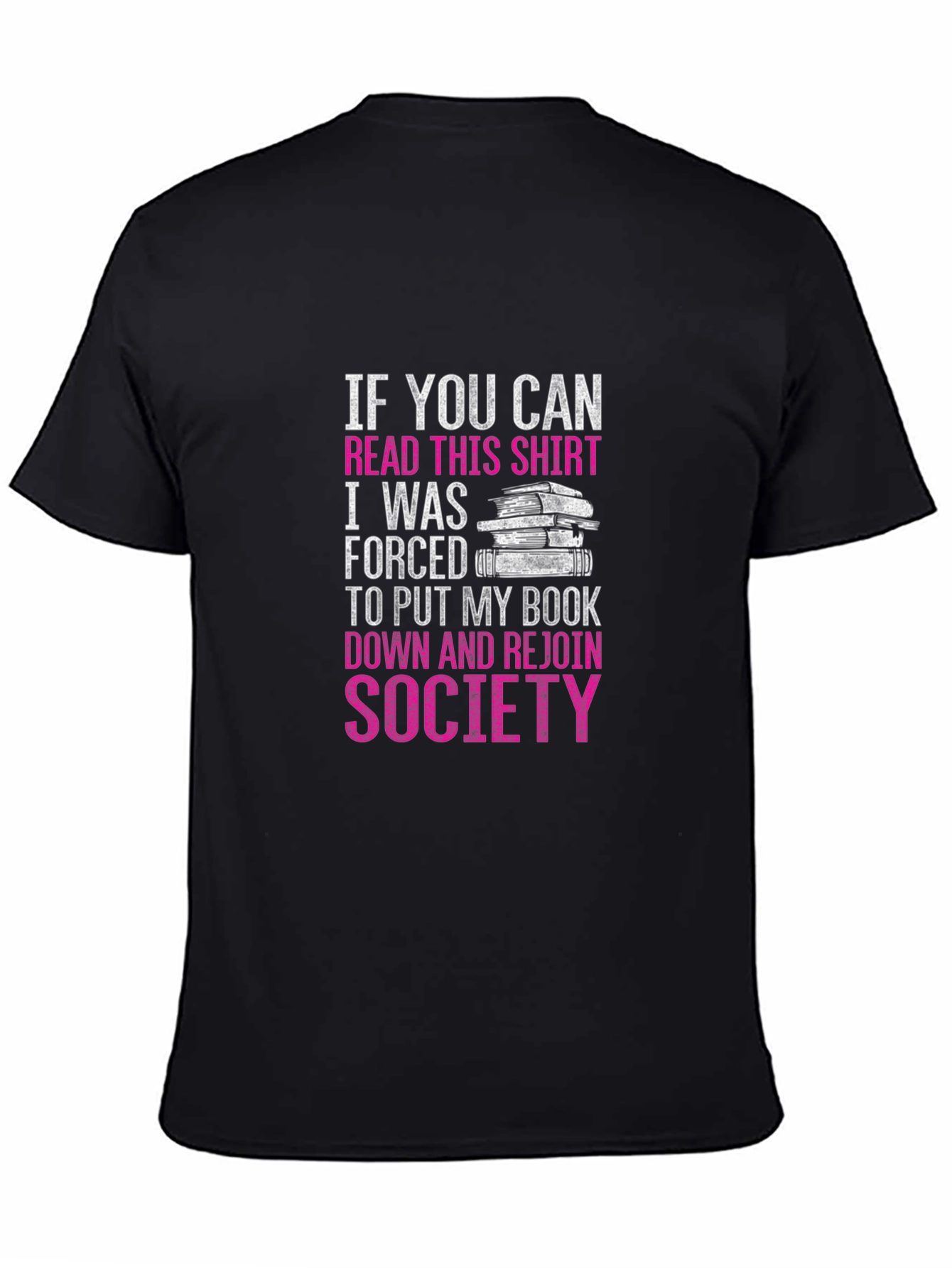 Funny Book Lover T-Shirt: If You Can Read This